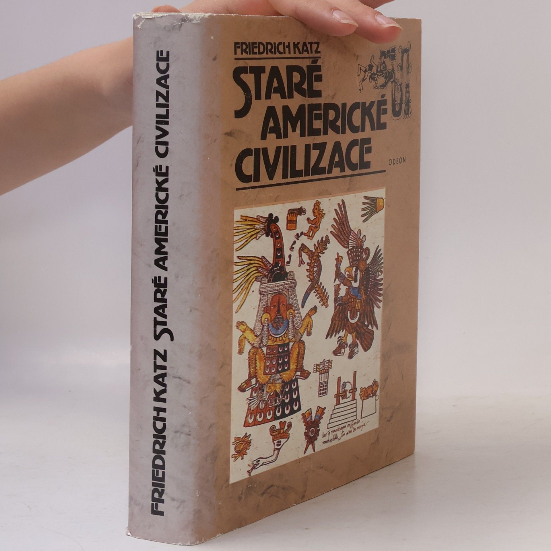 Friedrich Katz Staré americké civilizace