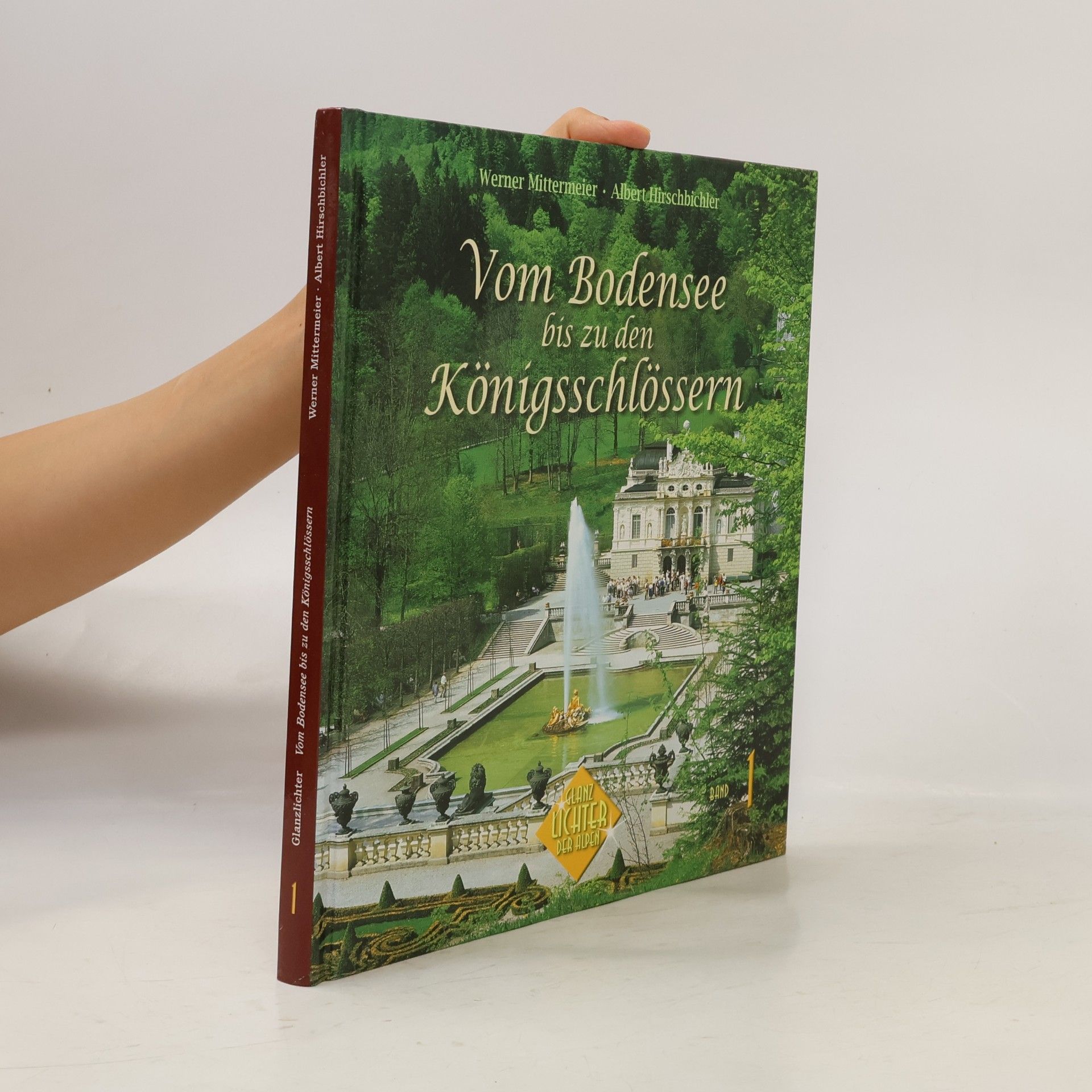 Werner Mittermeier Vom Bodensee bis zu den Königsschlössern