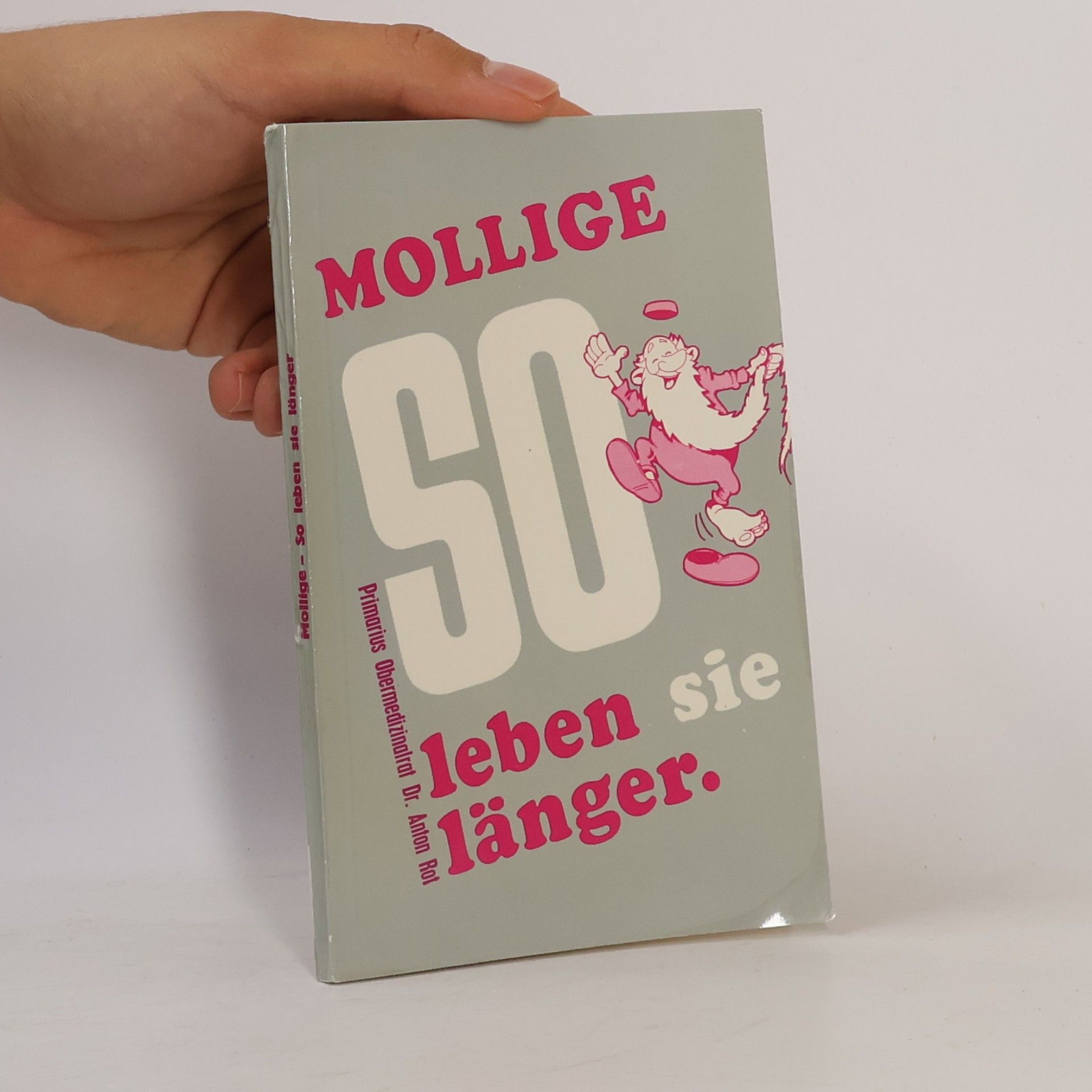 Kolektiv autorů Mollige. So sie leben länger