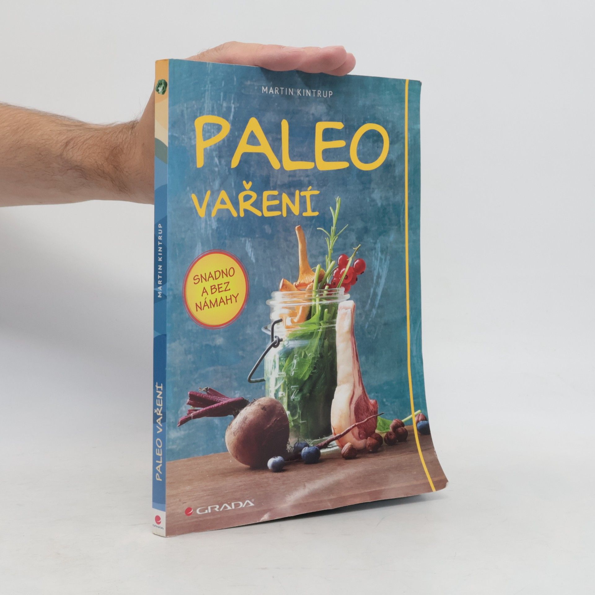 Martin Kintrup Paleo vaření - snadno a bez námahy