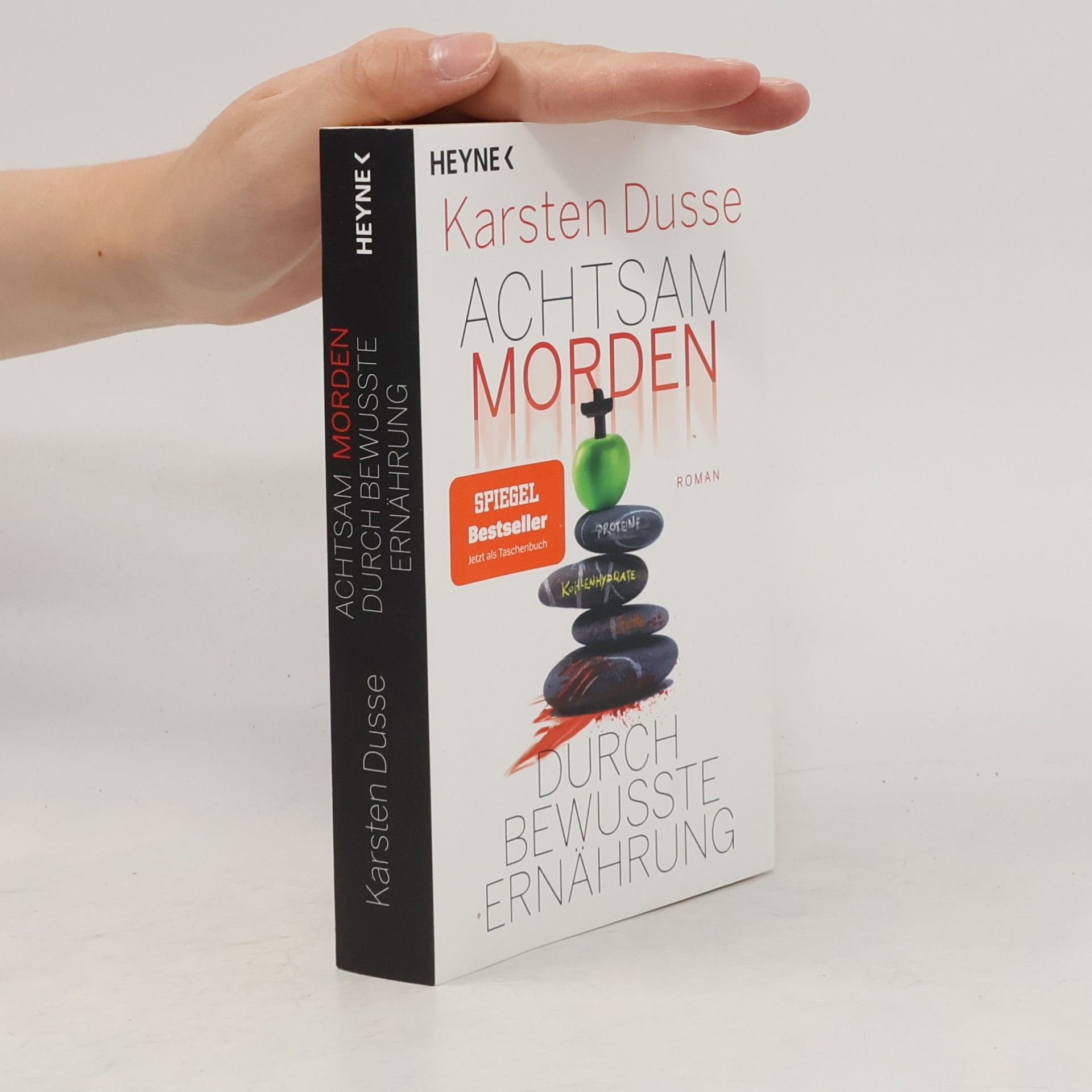 Karsten Dusse Achtsam morden durch bewusste Ernährung