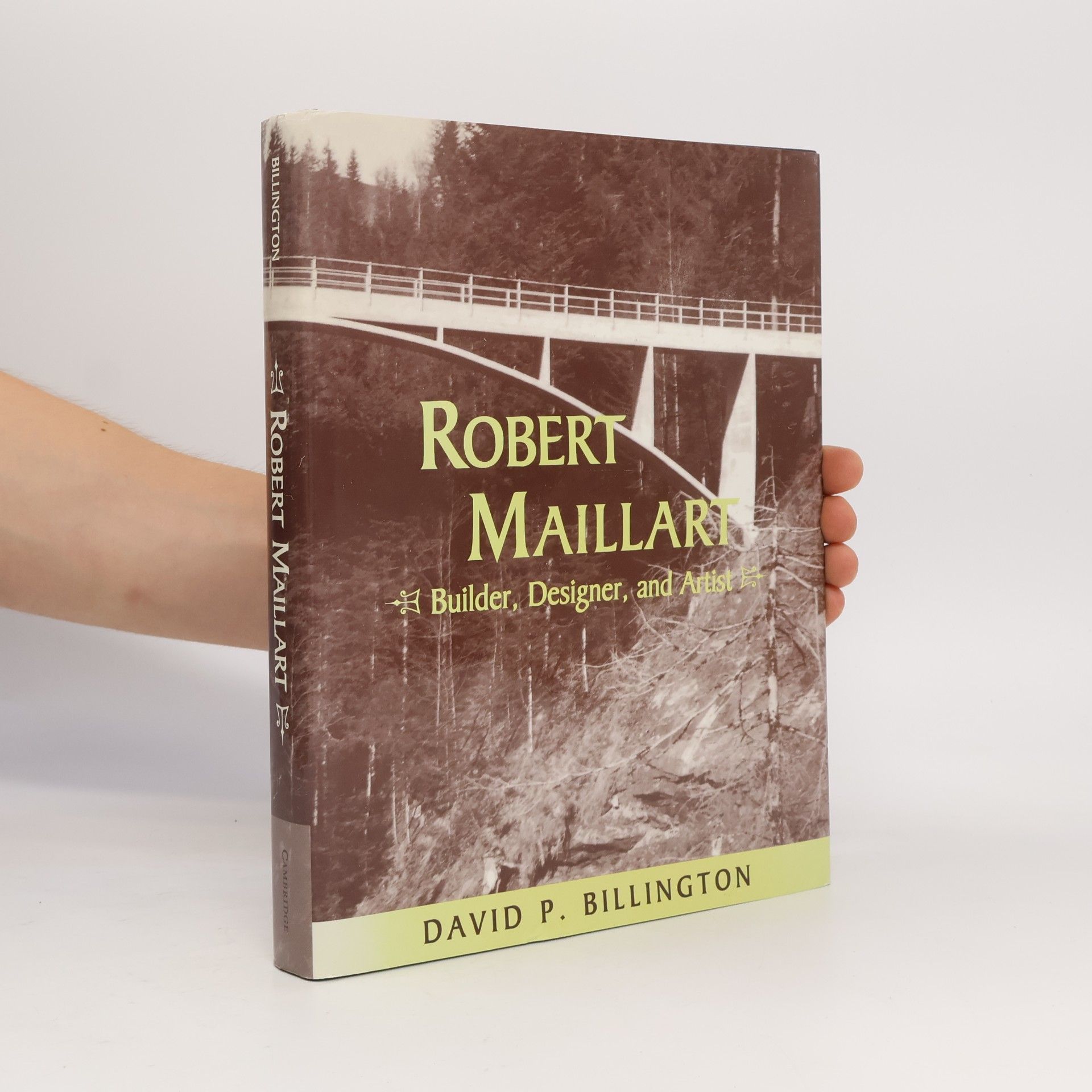 David P. Billington Robert Maillart