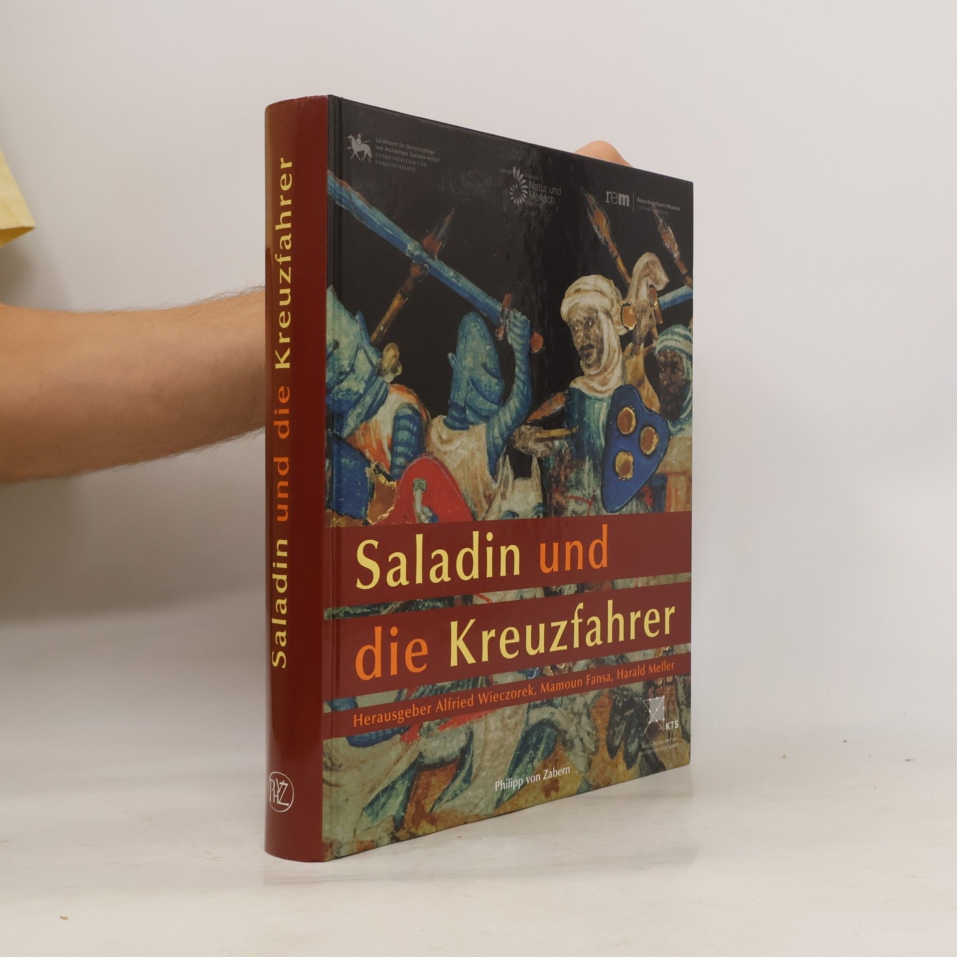 Harald Meller Saladin und die Kreuzfahrer