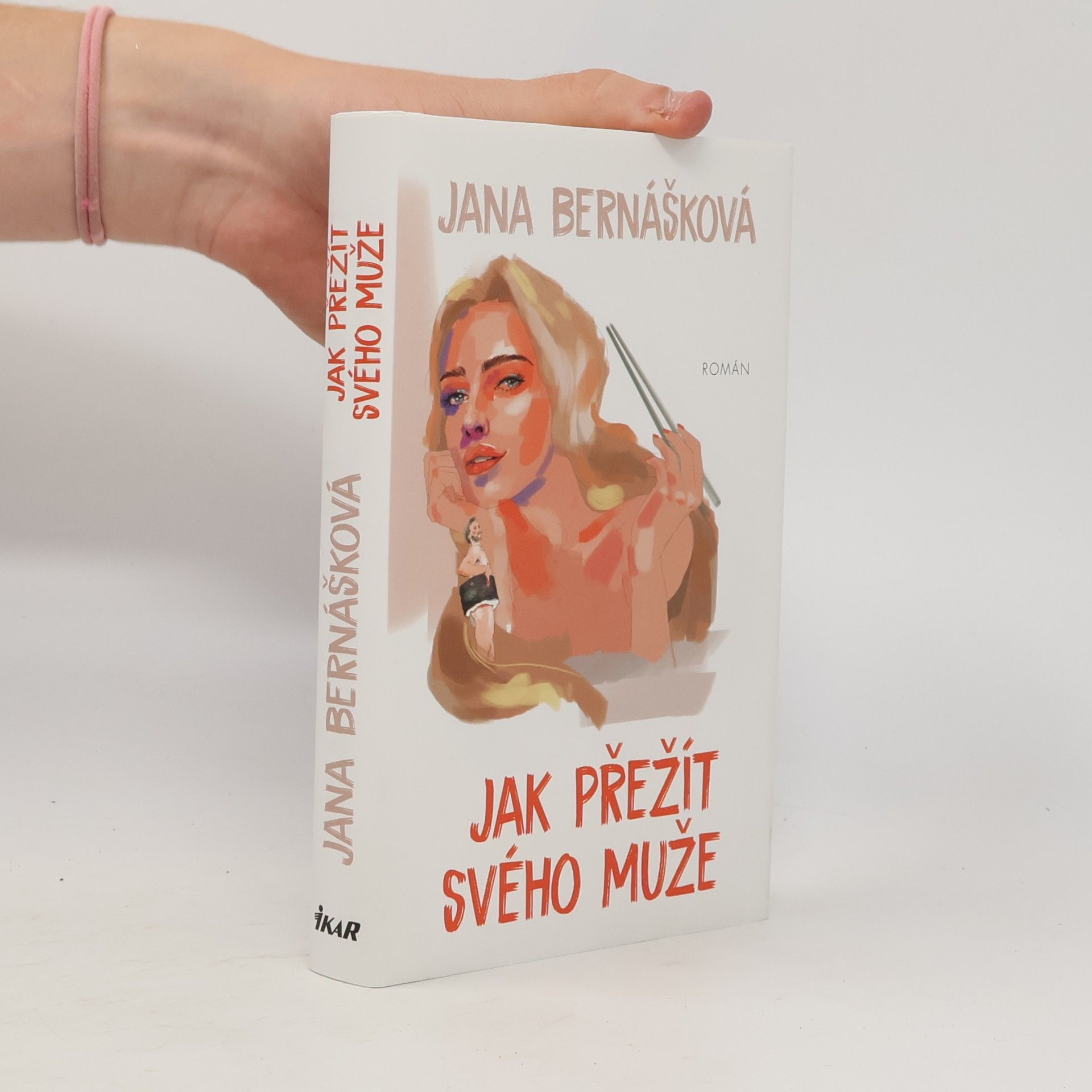 Jana Bernášková Jak přežít svého muže