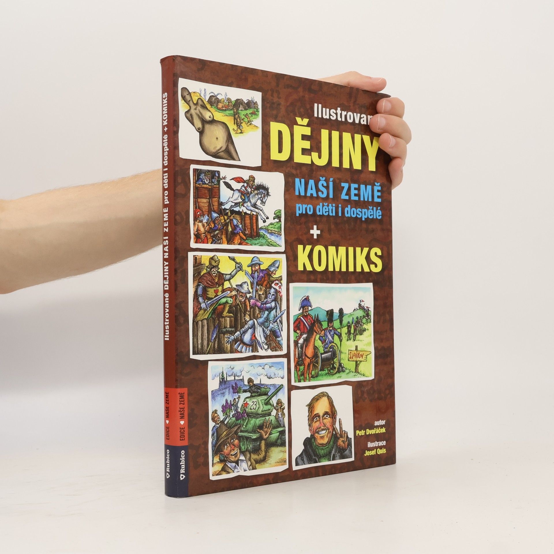 Josef Quis Ilustrované dějiny naší země pro děti i dospělé + komiks
