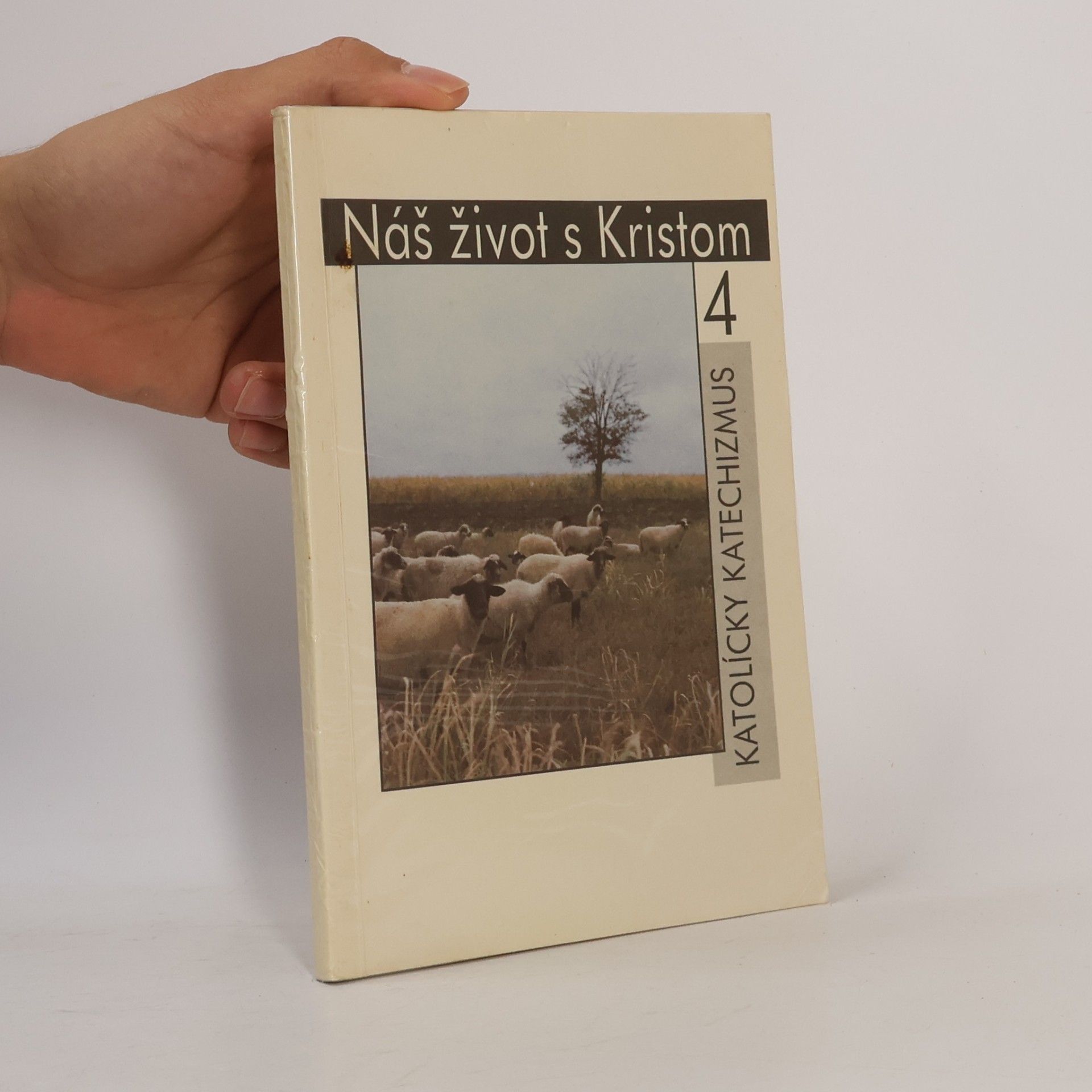 Náš život s Kristom 4
