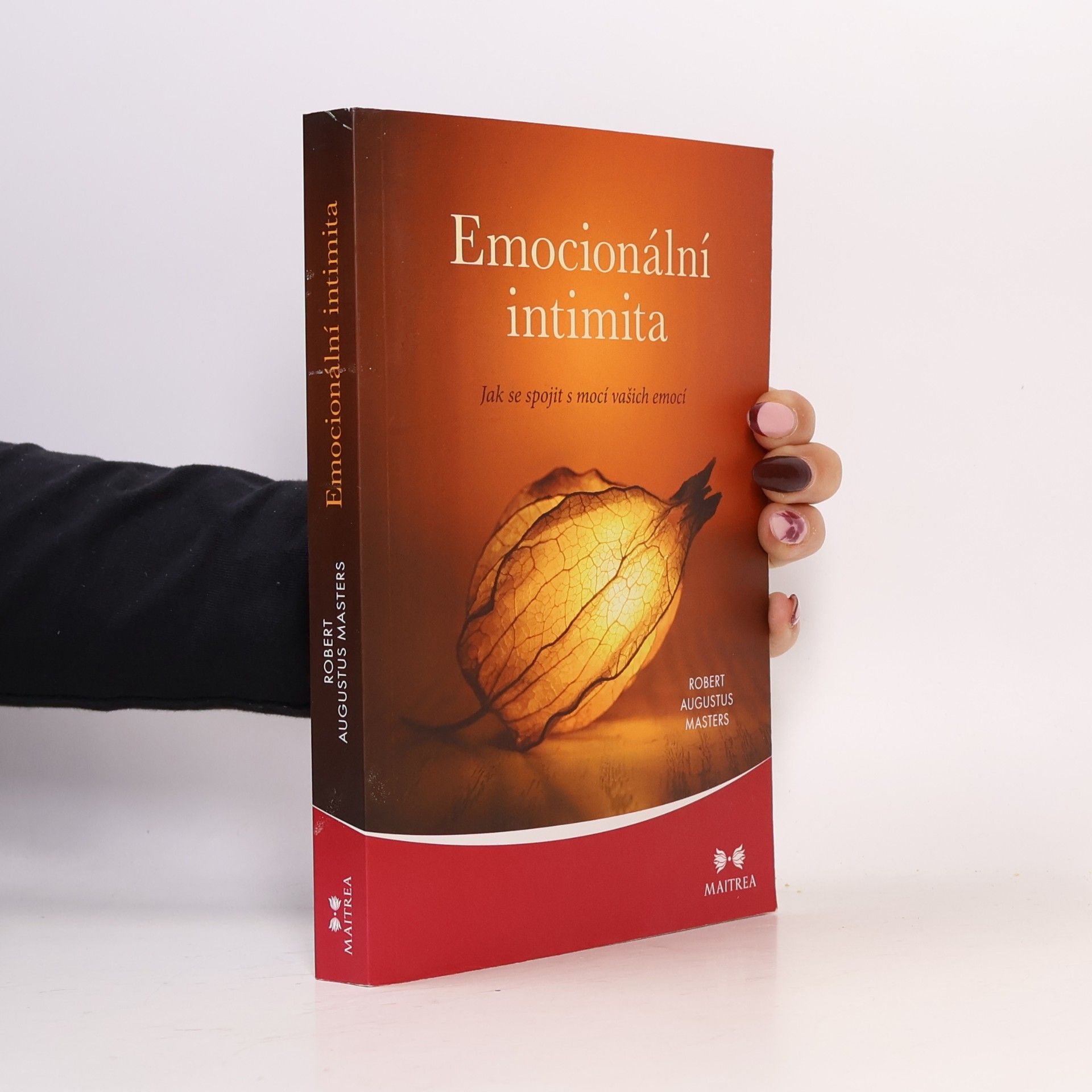 E. L. Masters, Robert Emocionální intimita: Jak se spojit s mocí vašich emocí
