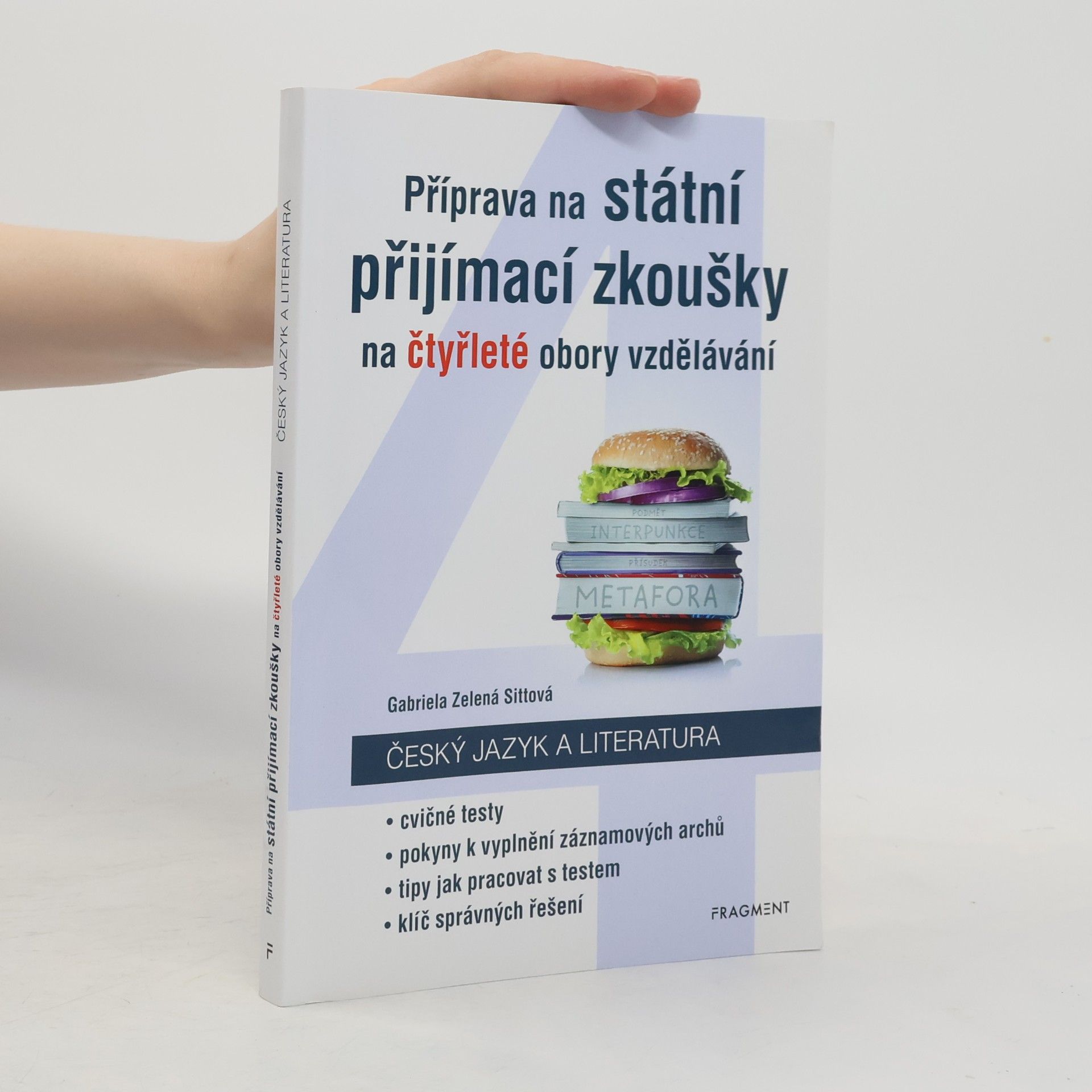 Gabriela Zelená Sittová Příprava na státní přijímací zkoušky na čtyřleté obory vzdělávání