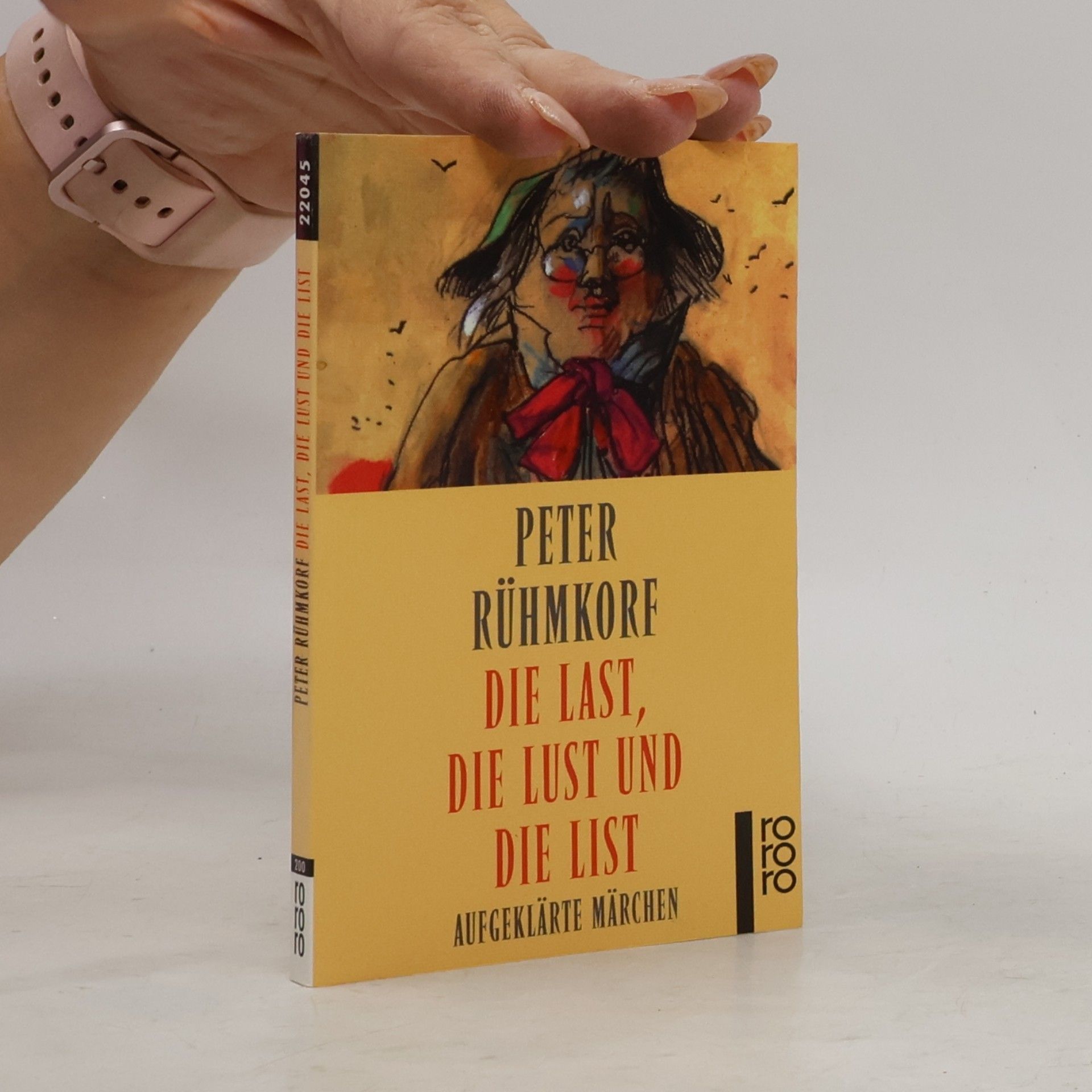 Peter Rühmkorf Die Last, die Lust und die List