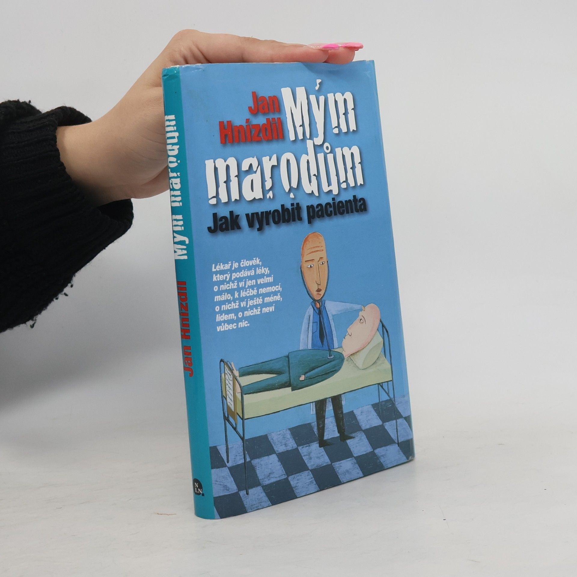 Jan Hnízdil Mým marodům