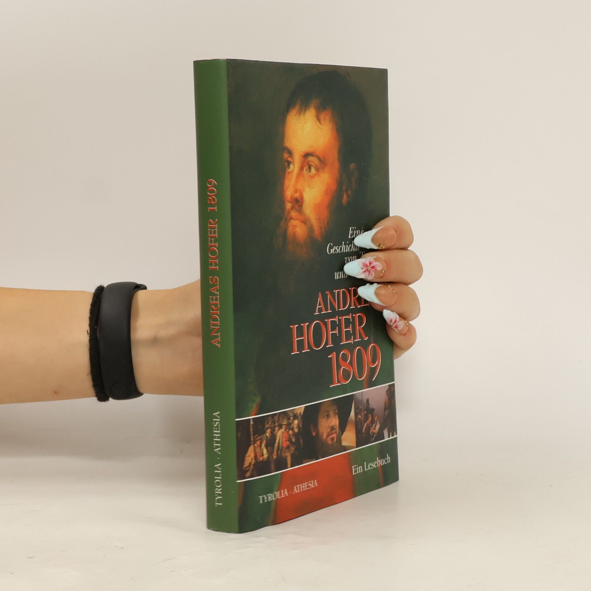 Bernhard Sandbichler Andreas Hofer 1809. Eine Geschichte von Treue und Verrat