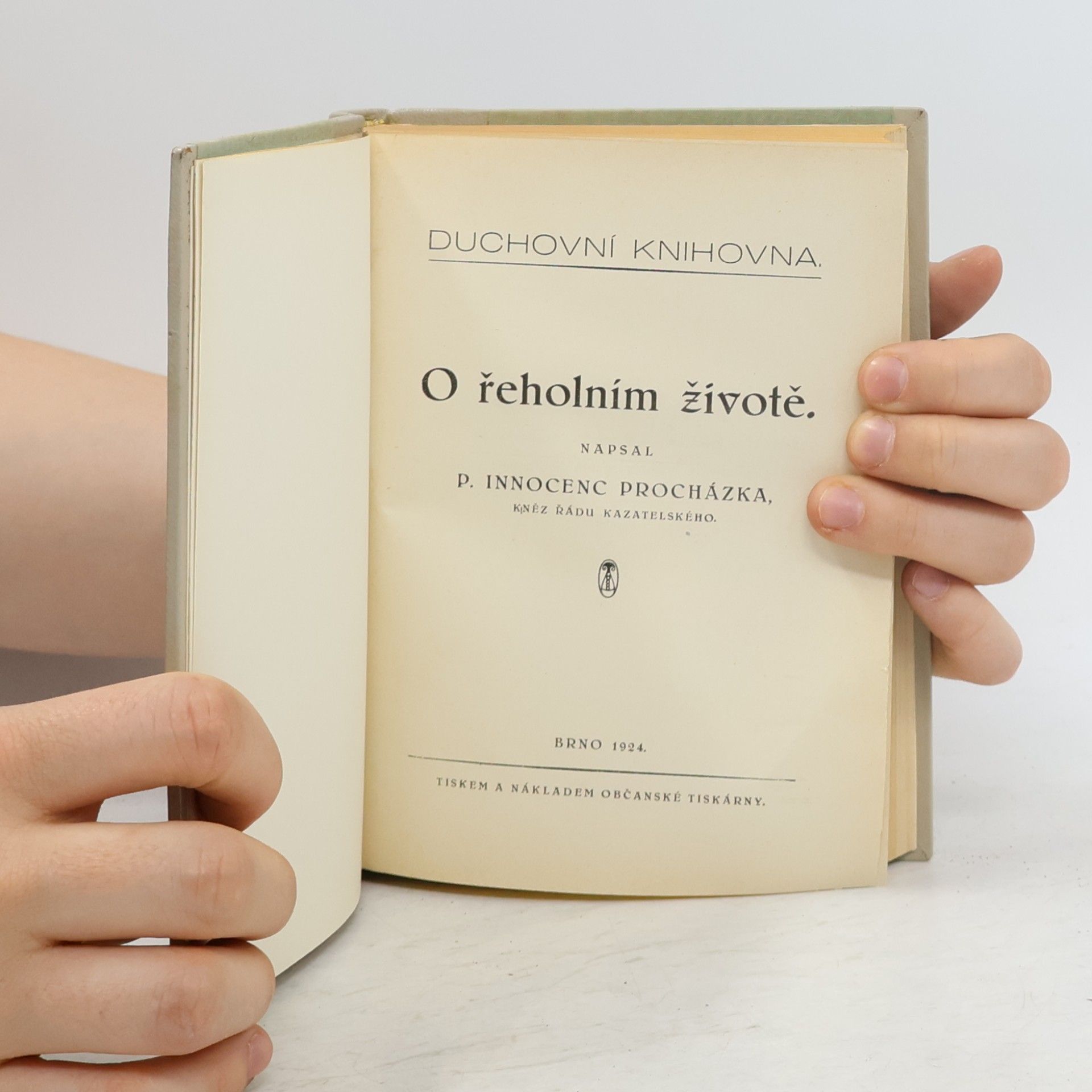 Innocenc Procházka O řeholním životě