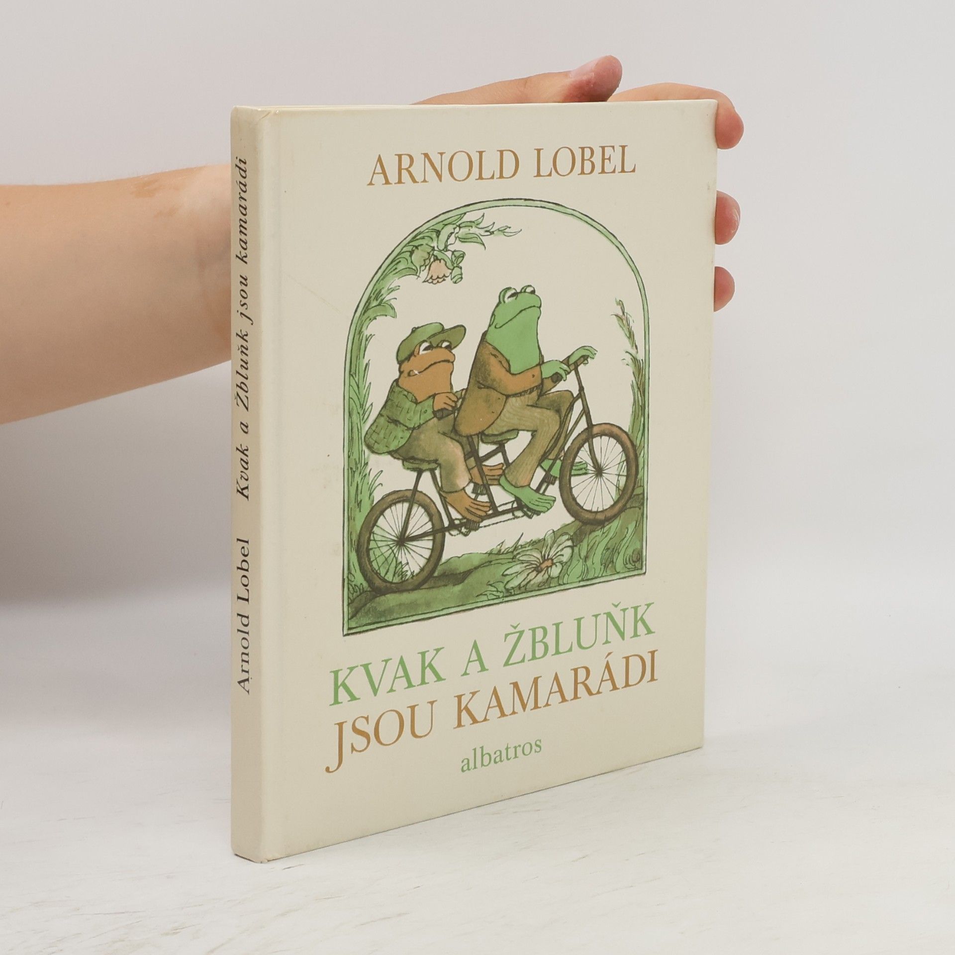 Arnold Lobel Kvak a Žbluňk jsou kamarádi