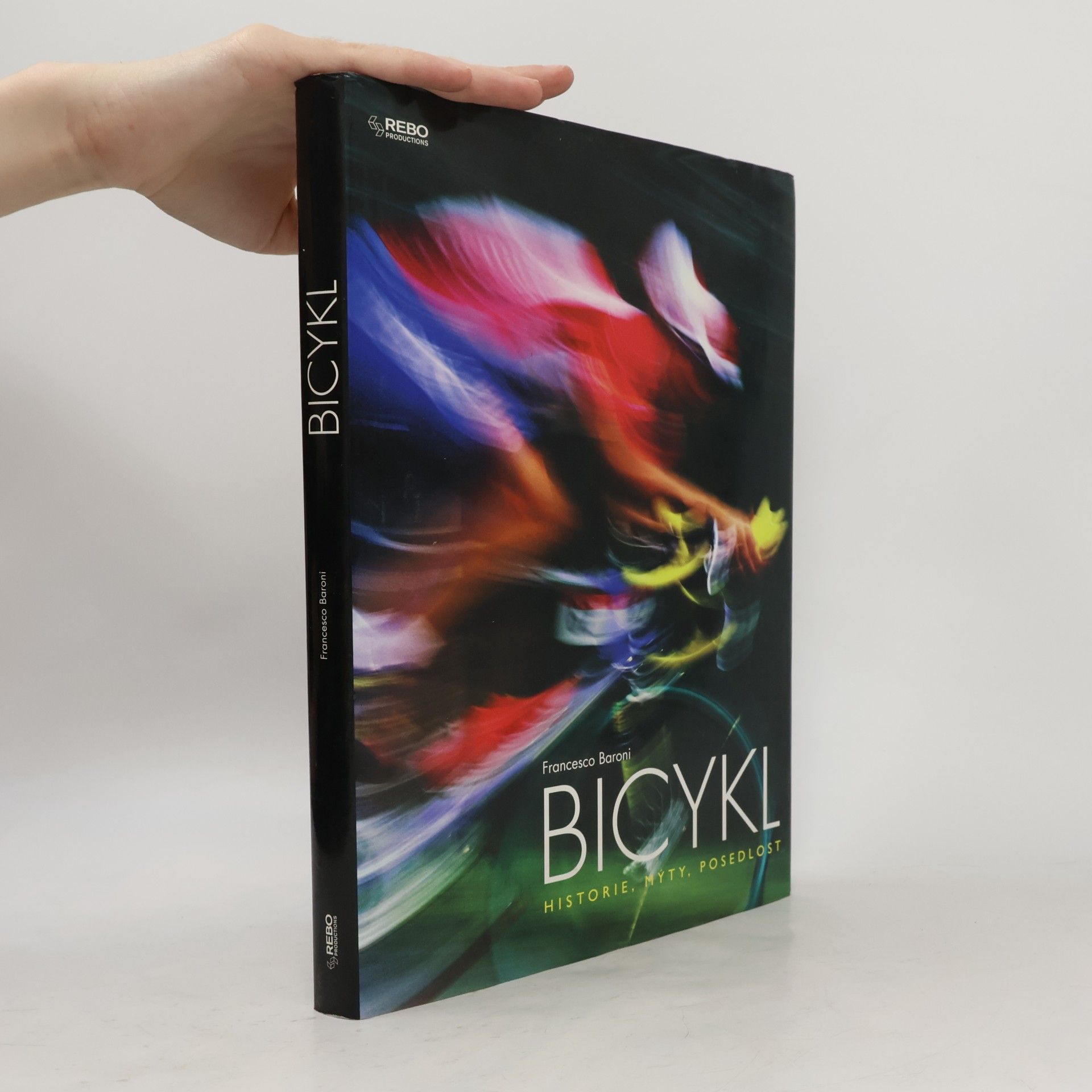 Francesco Baroni Bicykl: Historie, mýty, posedlost