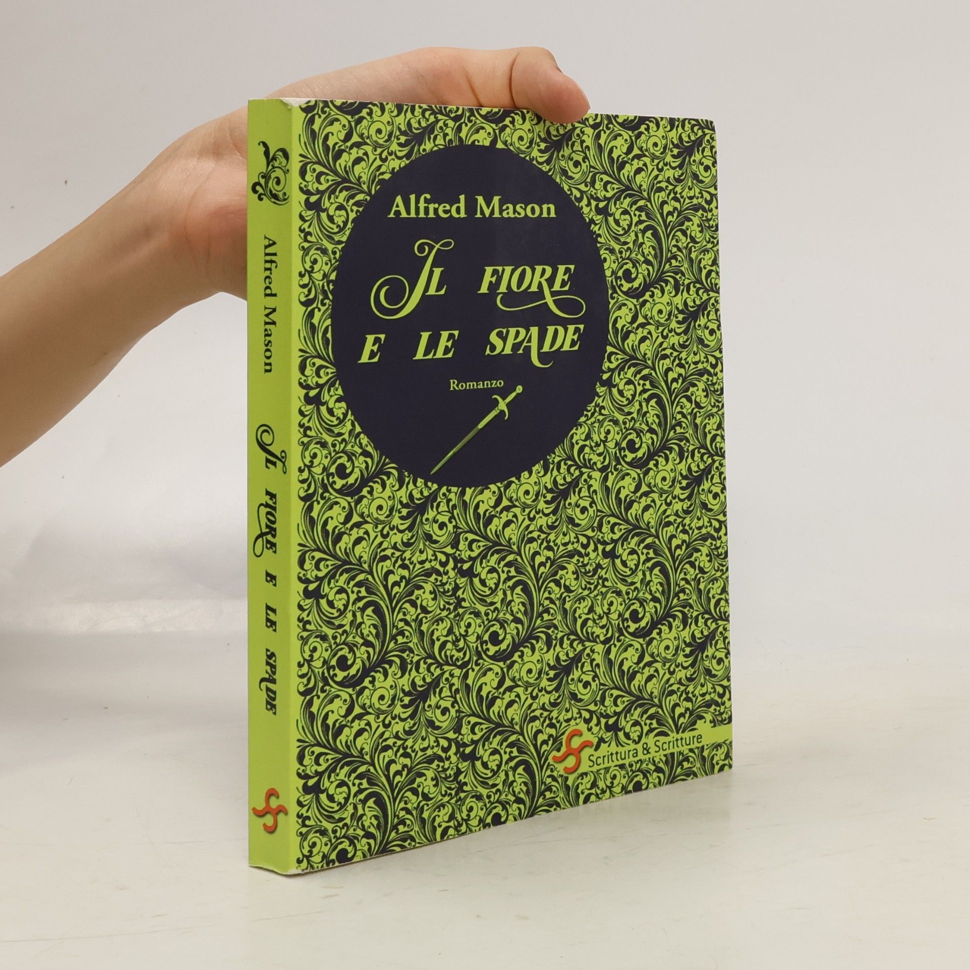 A. E. W. Mason VociRiscoperte: Il fiore e le spade