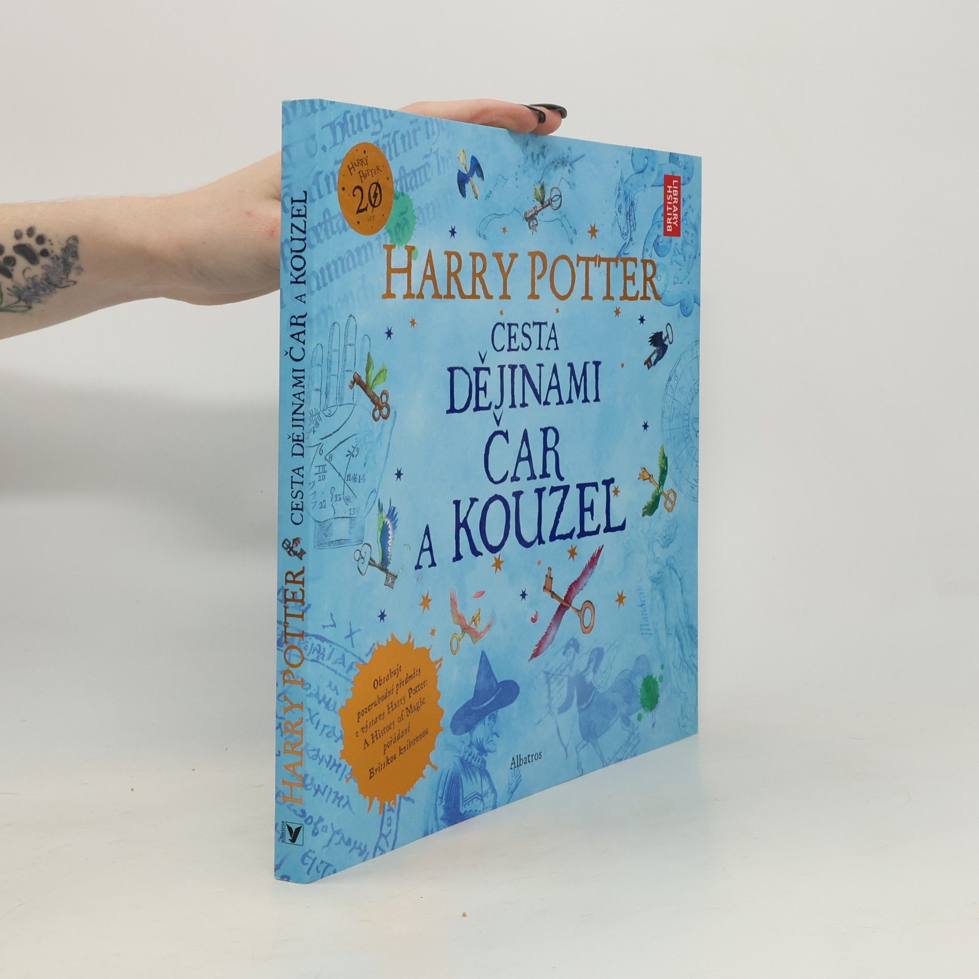 Kateřina Stupková Harry Potter. Cesta dějinami čar a kouzel