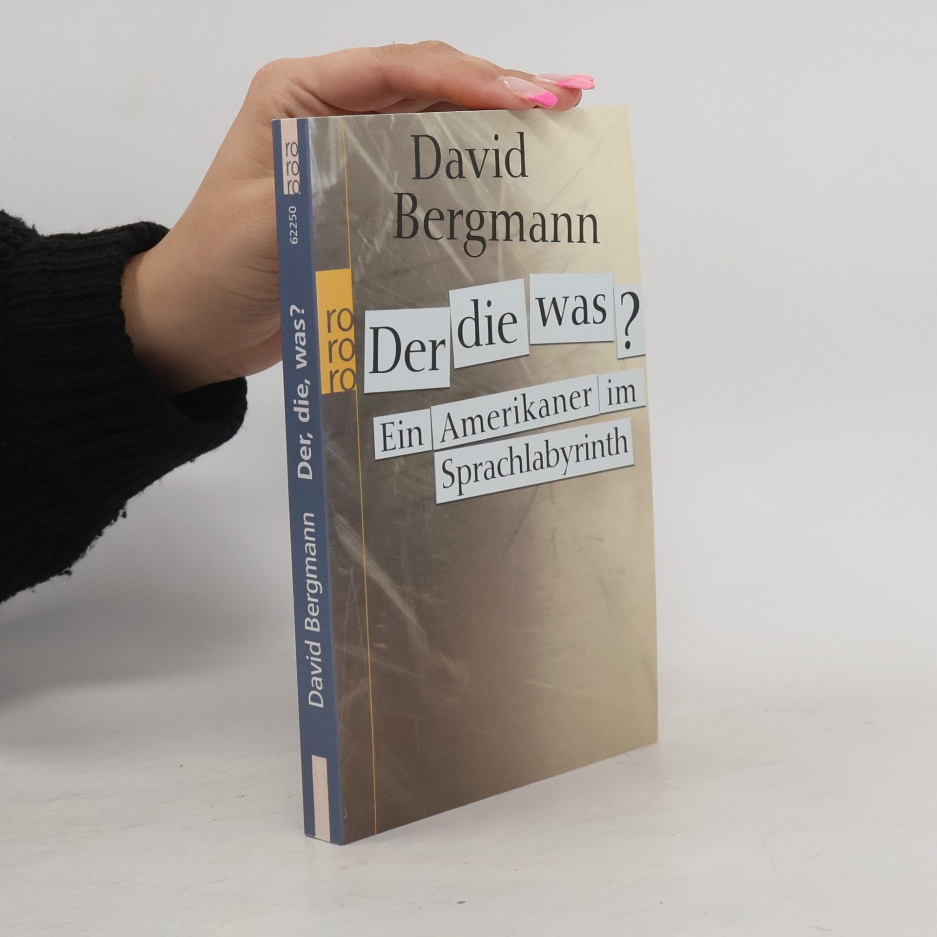 David Bergmann Der, die, was?