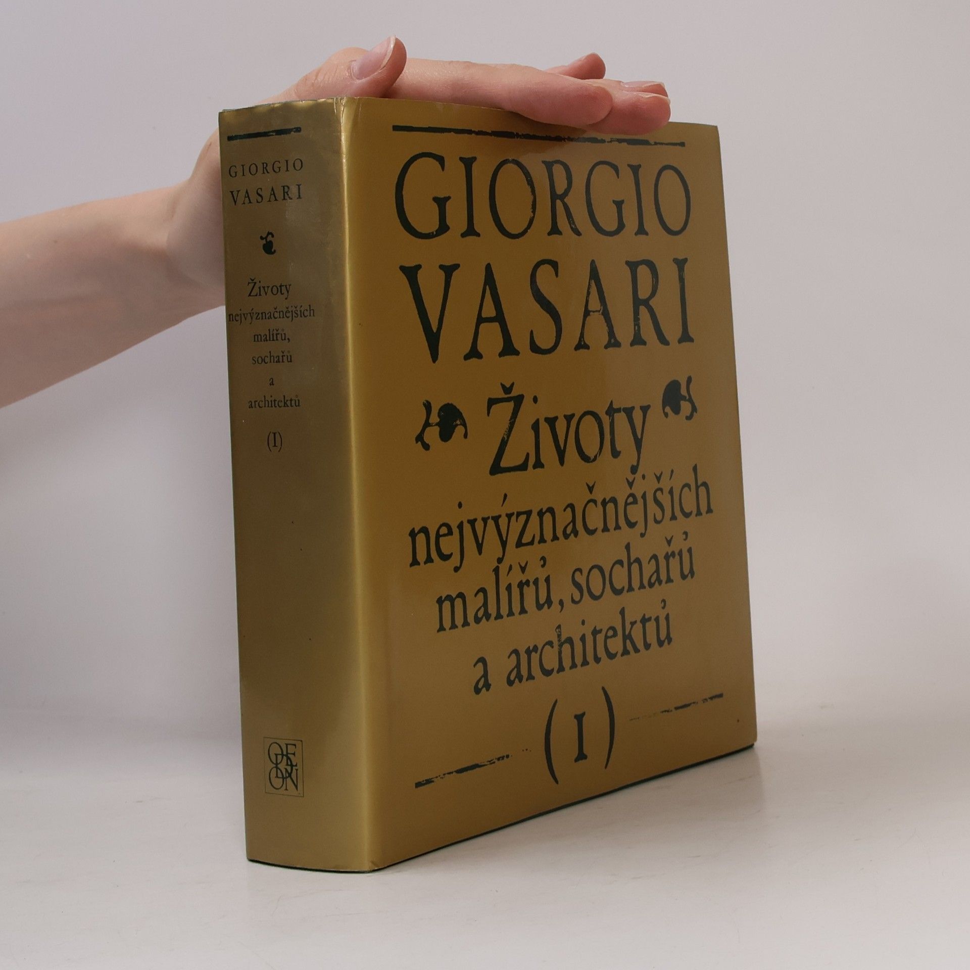 Giorgio Vasari Životy nejvýznamnějších malířů, sochařů a architektů I