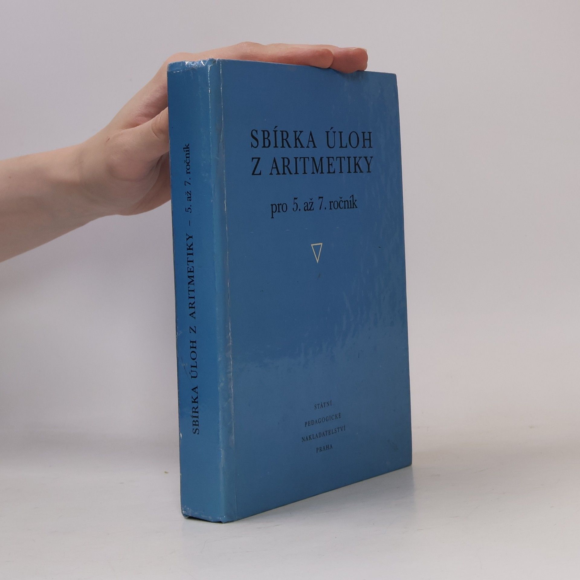 Karel Kindl Sbírka úloh z aritmetiky pro 5. až 7. ročník