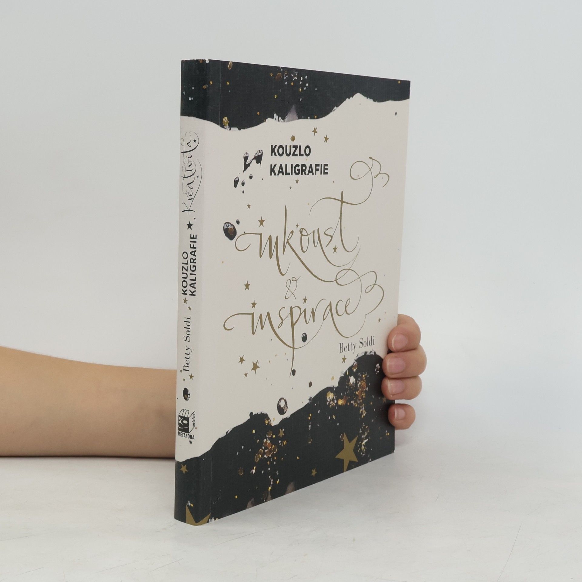 Betty Soldi Kouzlo kaligrafie - Inkoust a inspirace