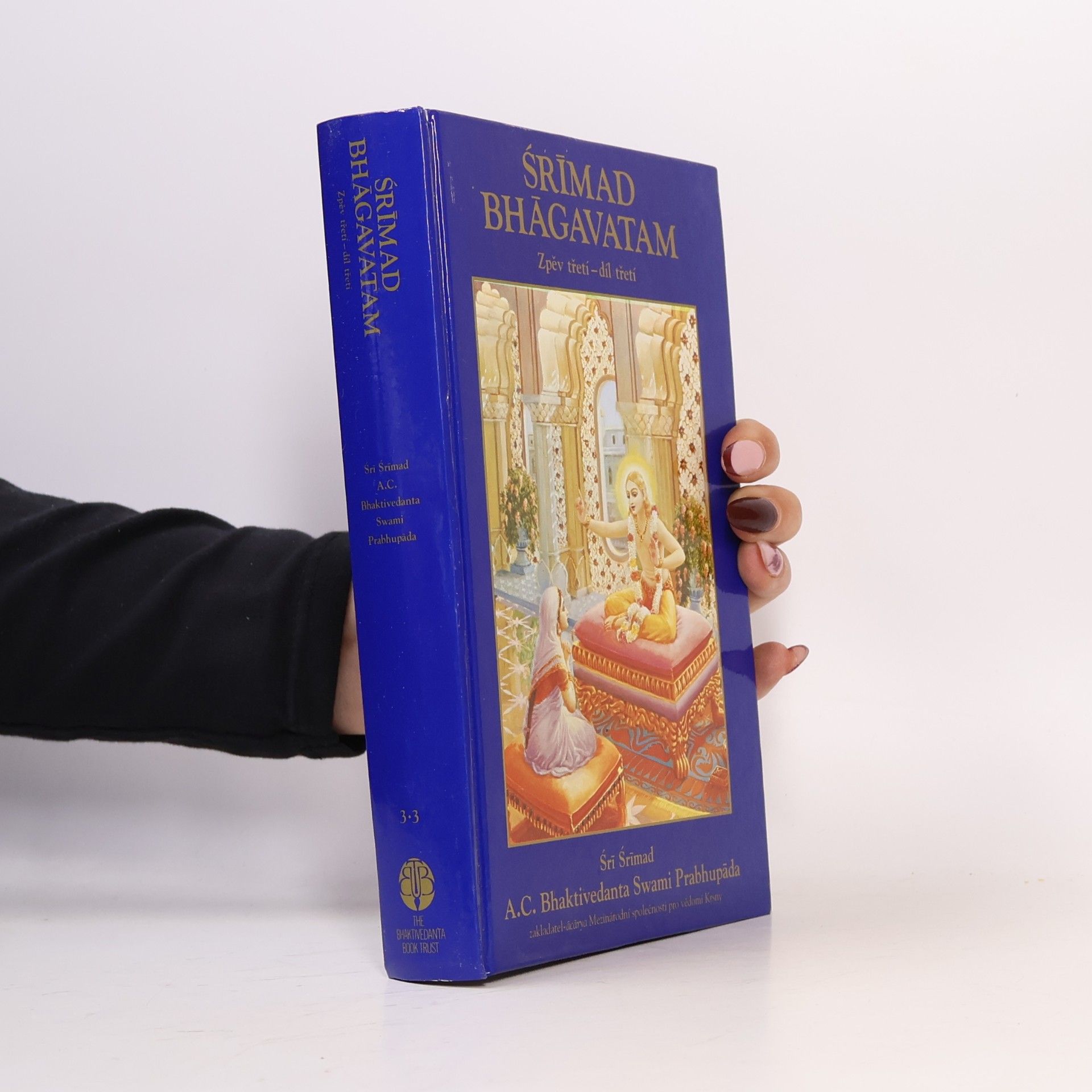 Šrí Šrímad A. Č. Bhaktivédanta Swami Prabhupáda Śrīmad Bhāgavatam. Zpěv třetí - díl třetí