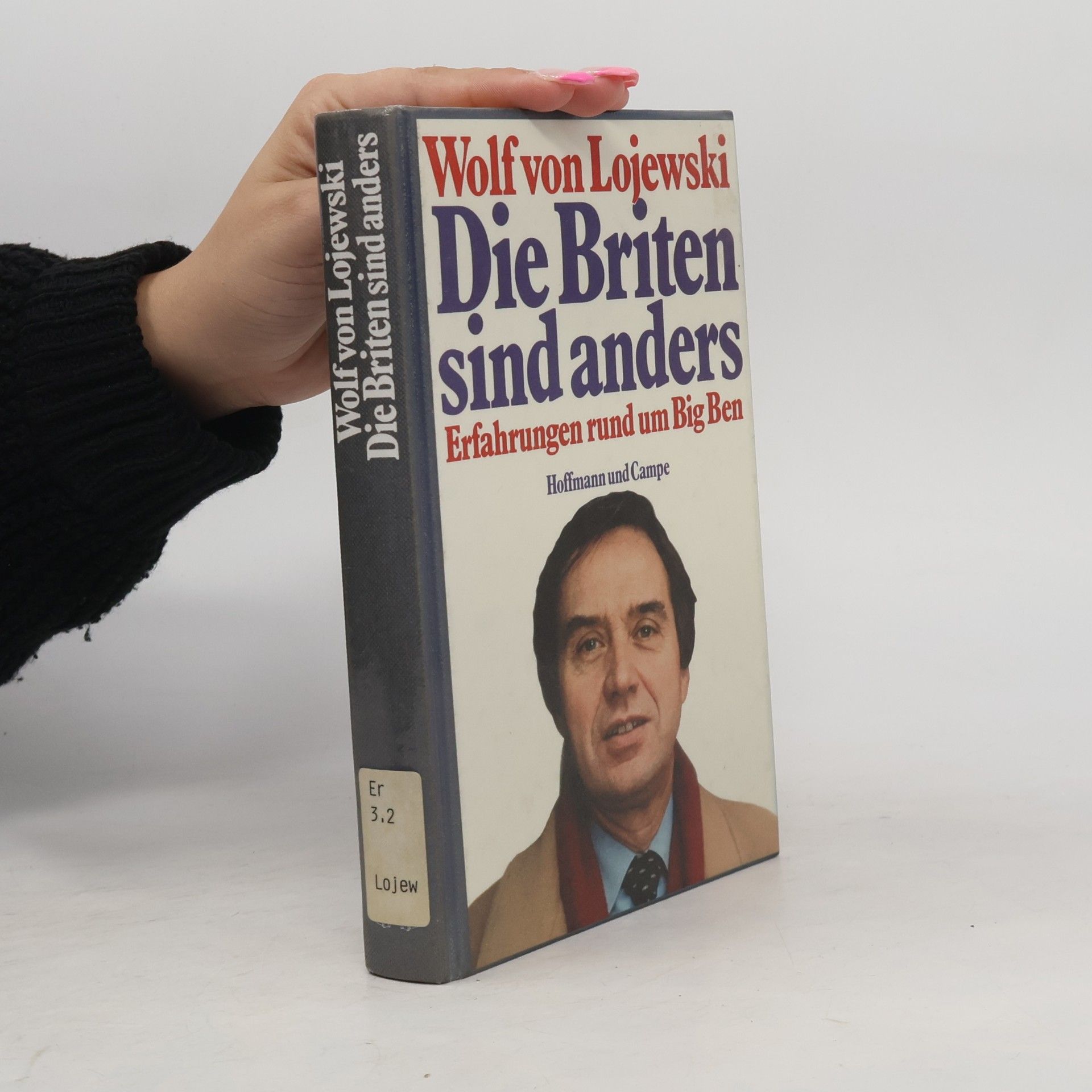 Wolf von Lojewski Die Briten sind anders