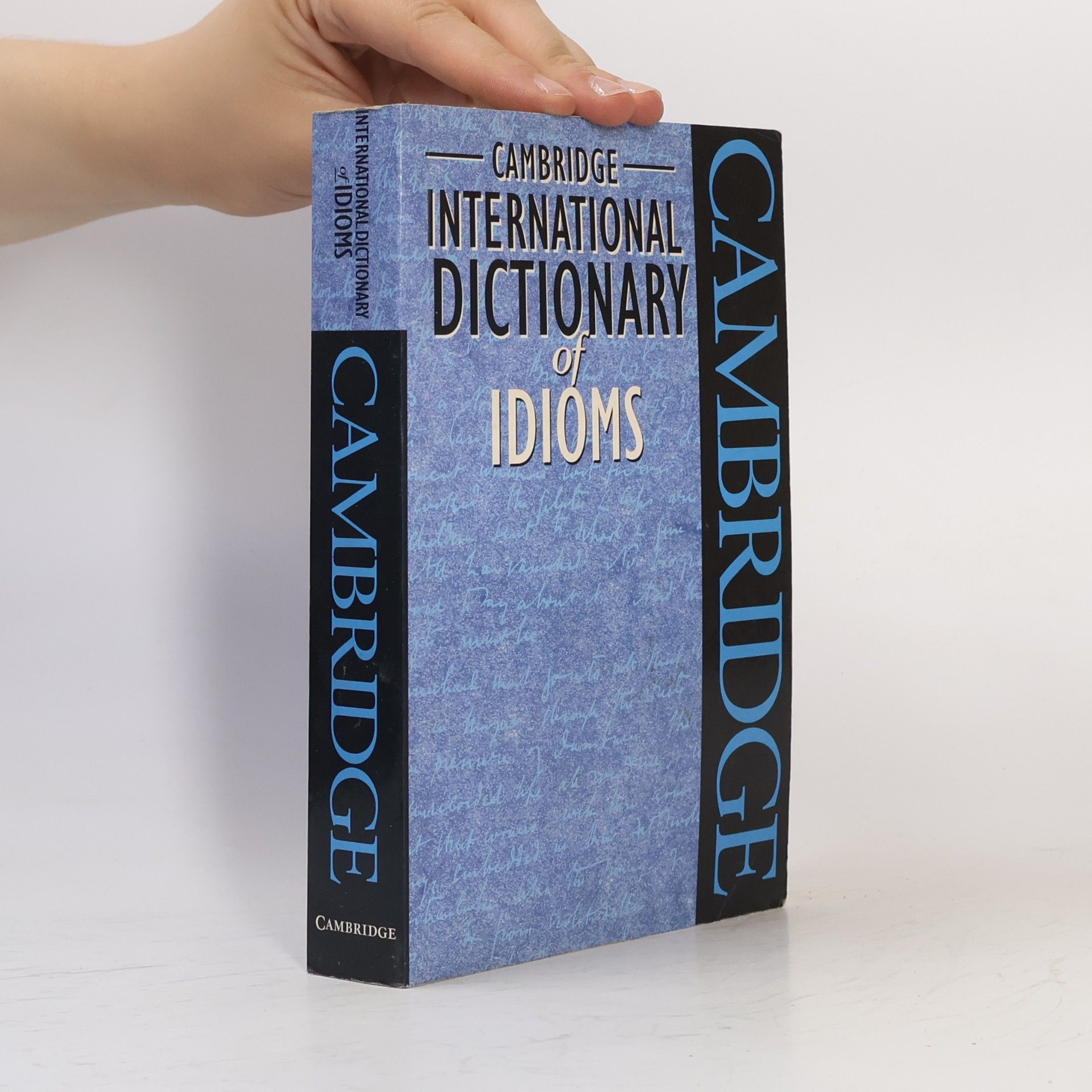 Various authors Cambridge International Dictionary of Idioms