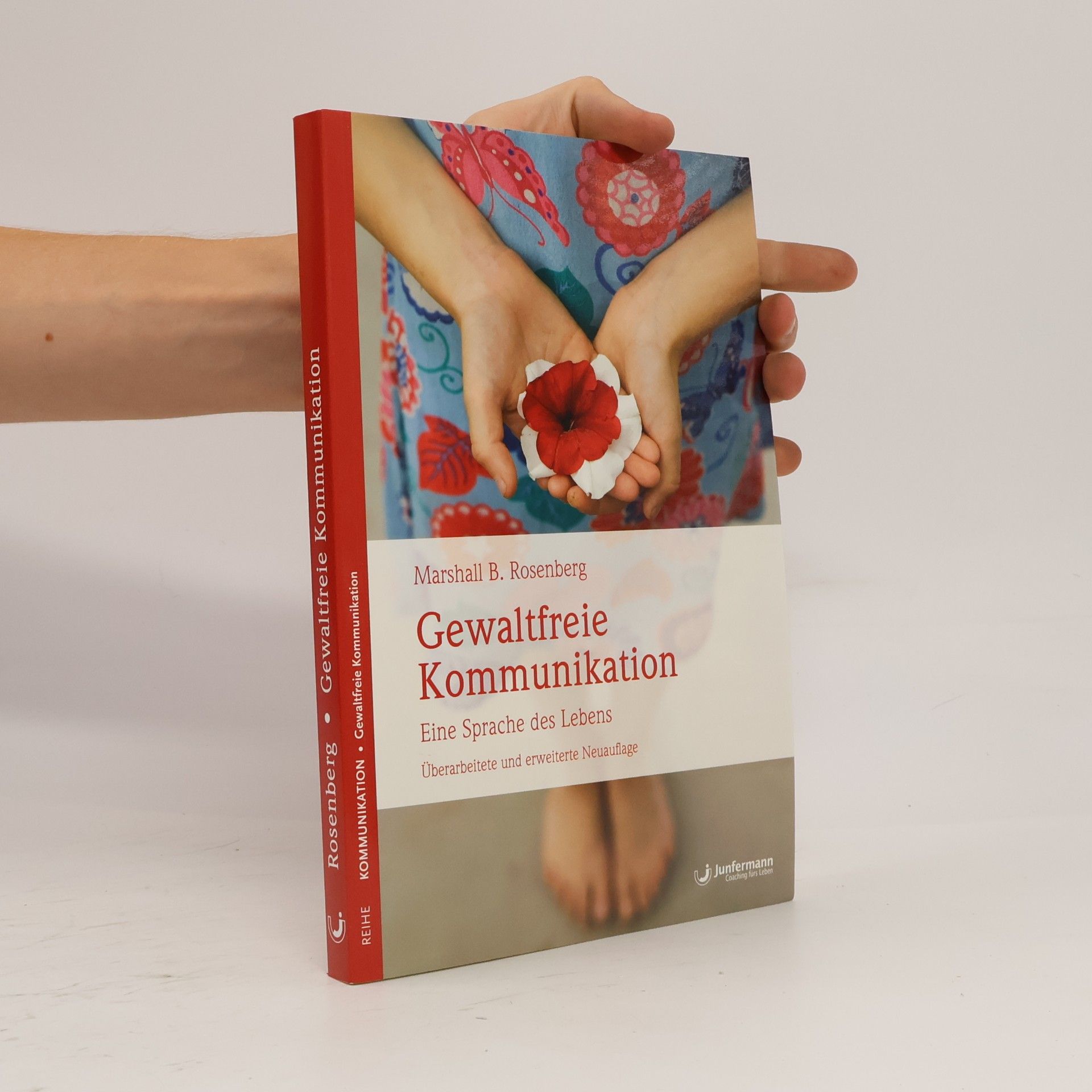 Marshall B. Rosenberg Gewaltfreie Kommunikation