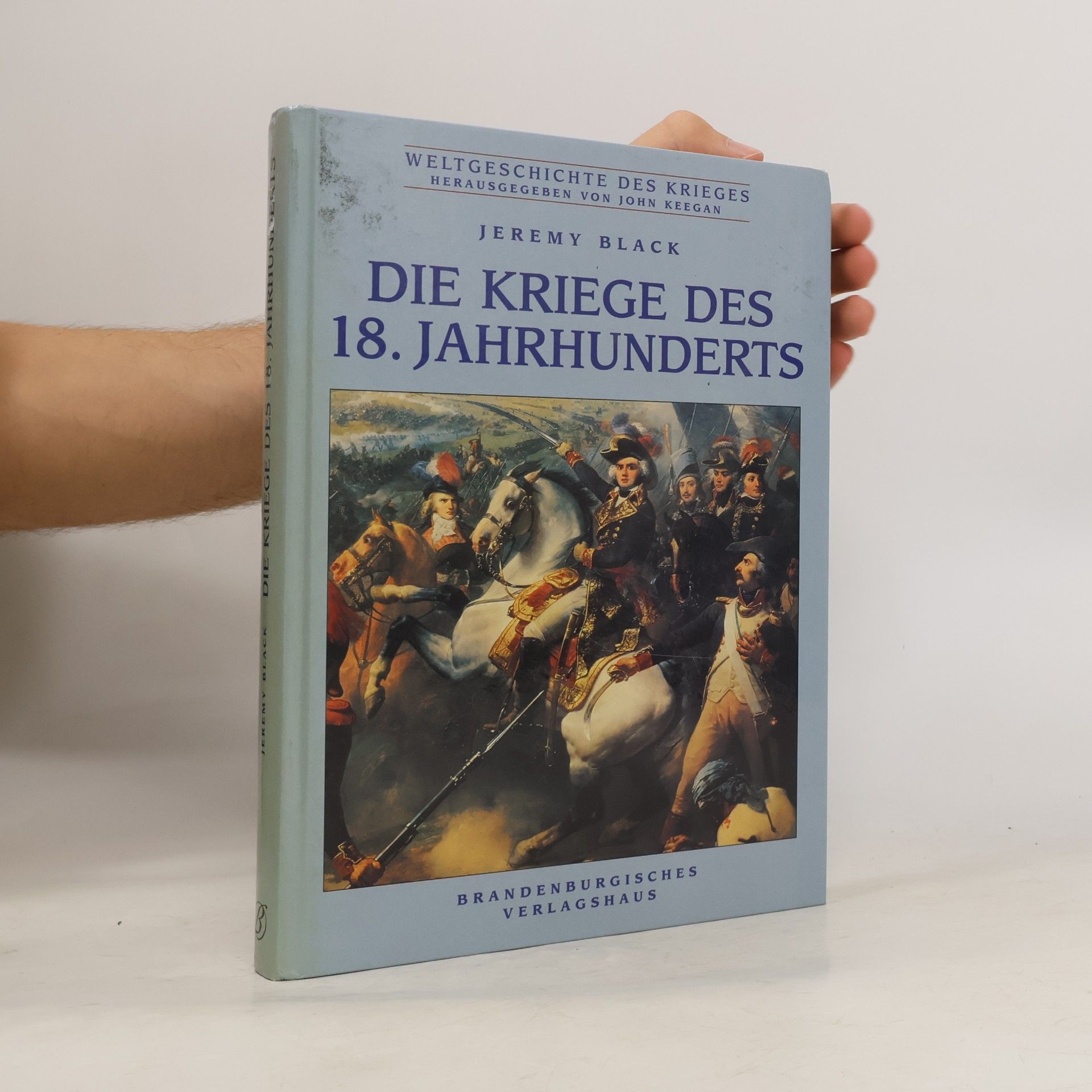 Jeremy Black Die Kriege des 18. Jahrhunderts