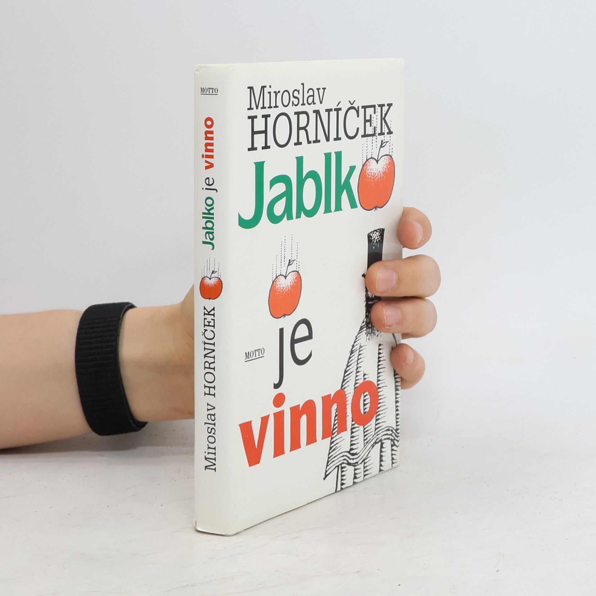 Miroslav Horníček Jablko je vinno