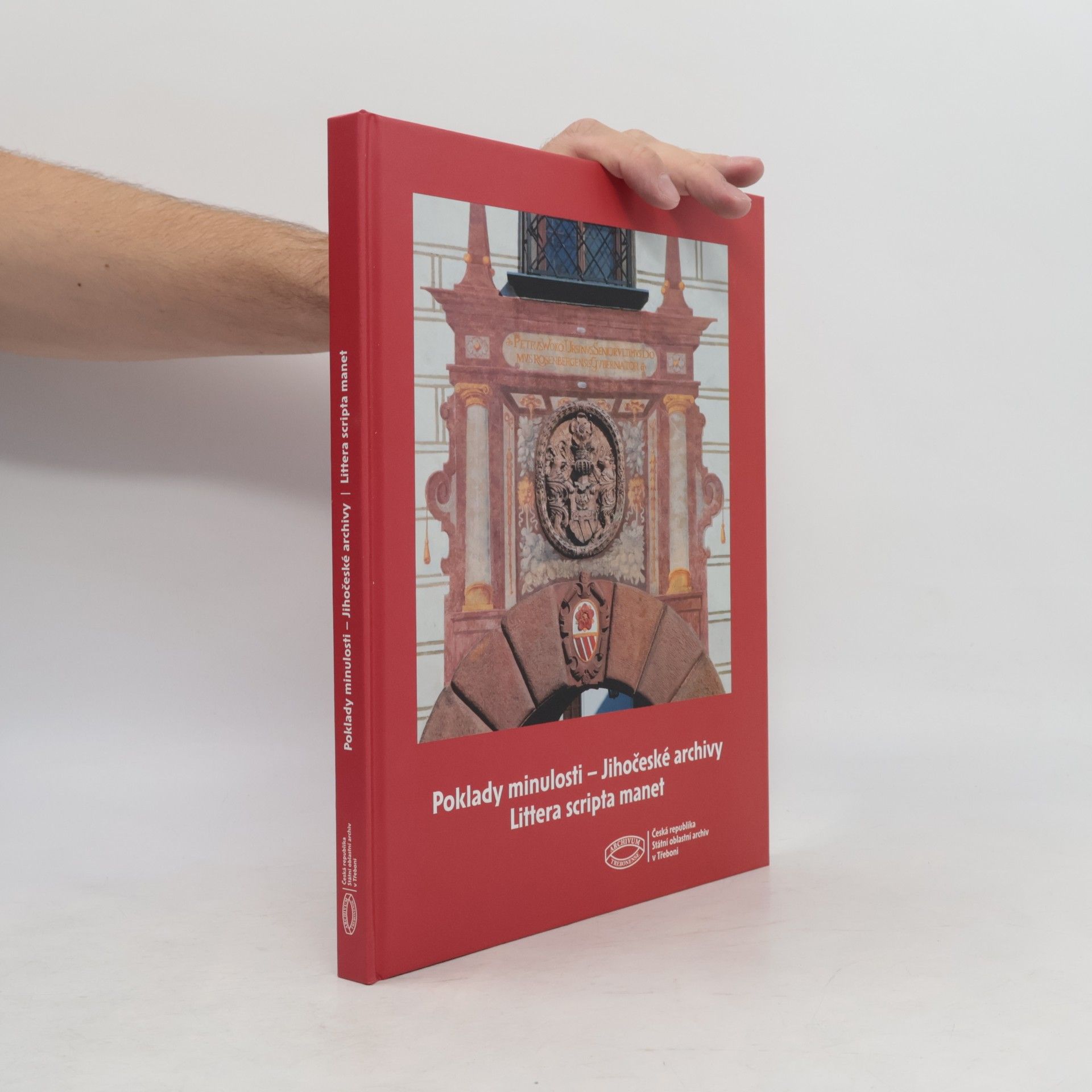 Vlastimil Kolda Poklady minulosti. Jihočeské archivy. Littera scripta manet