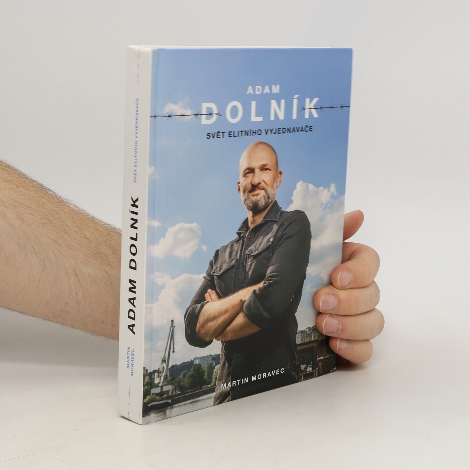 Martin Moravec Adam Dolník. Svět elitního vyjednavače