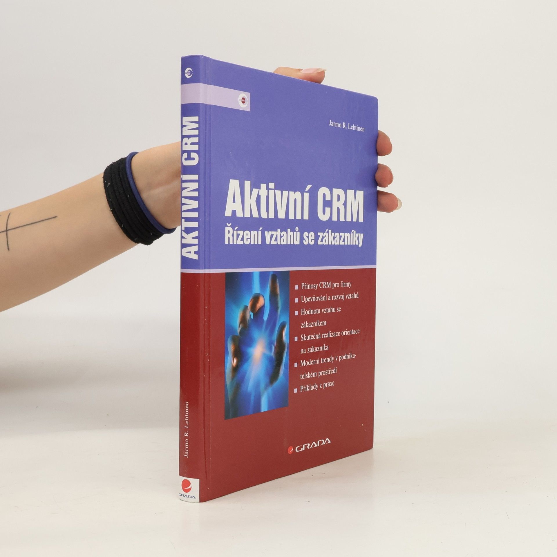 Jarmo Lehtinen Aktivní CRM : řízení vztahů se zákazníky