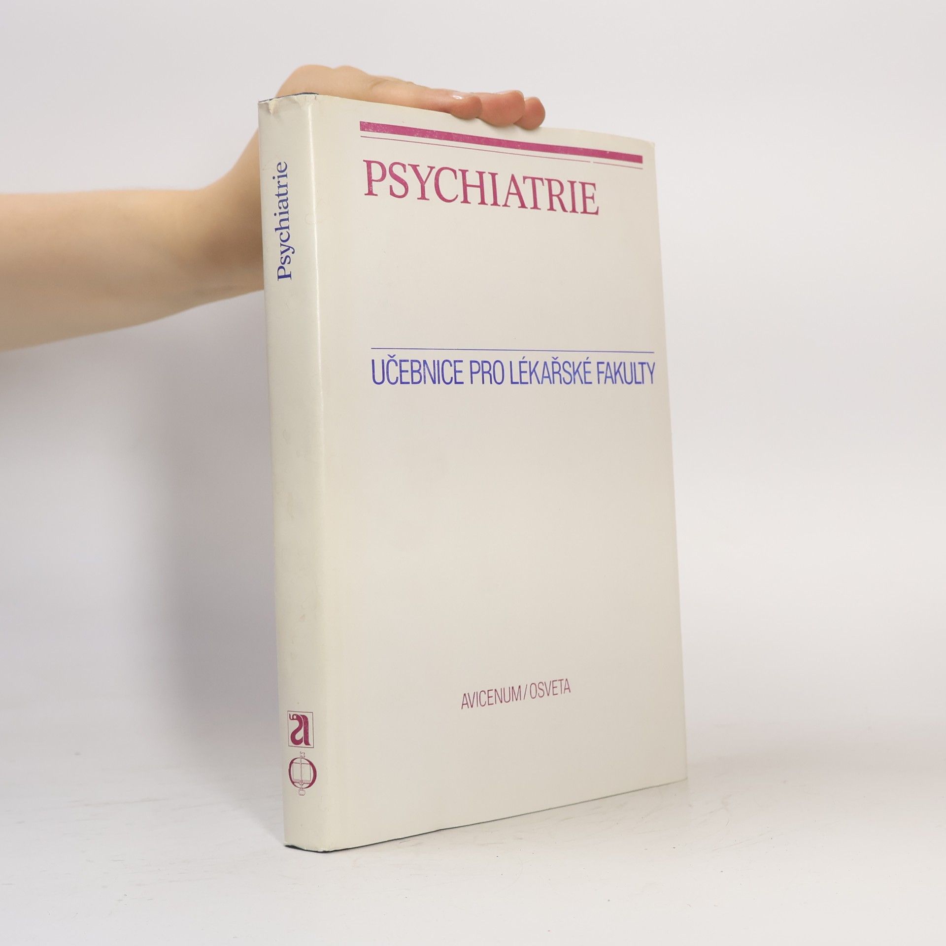 Kolektiv autorů Psychatrie. Učebnice pro lékařské fakulty