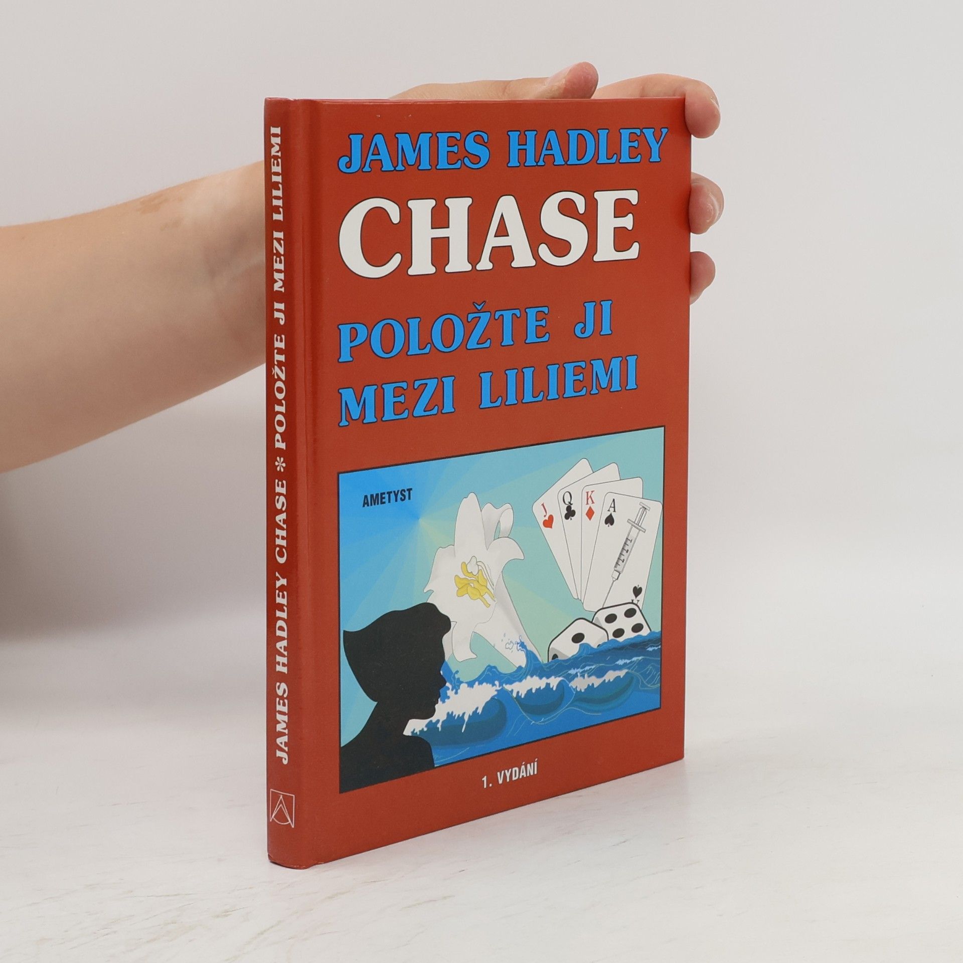 James Hadley Chase Položte ji mezi liliemi