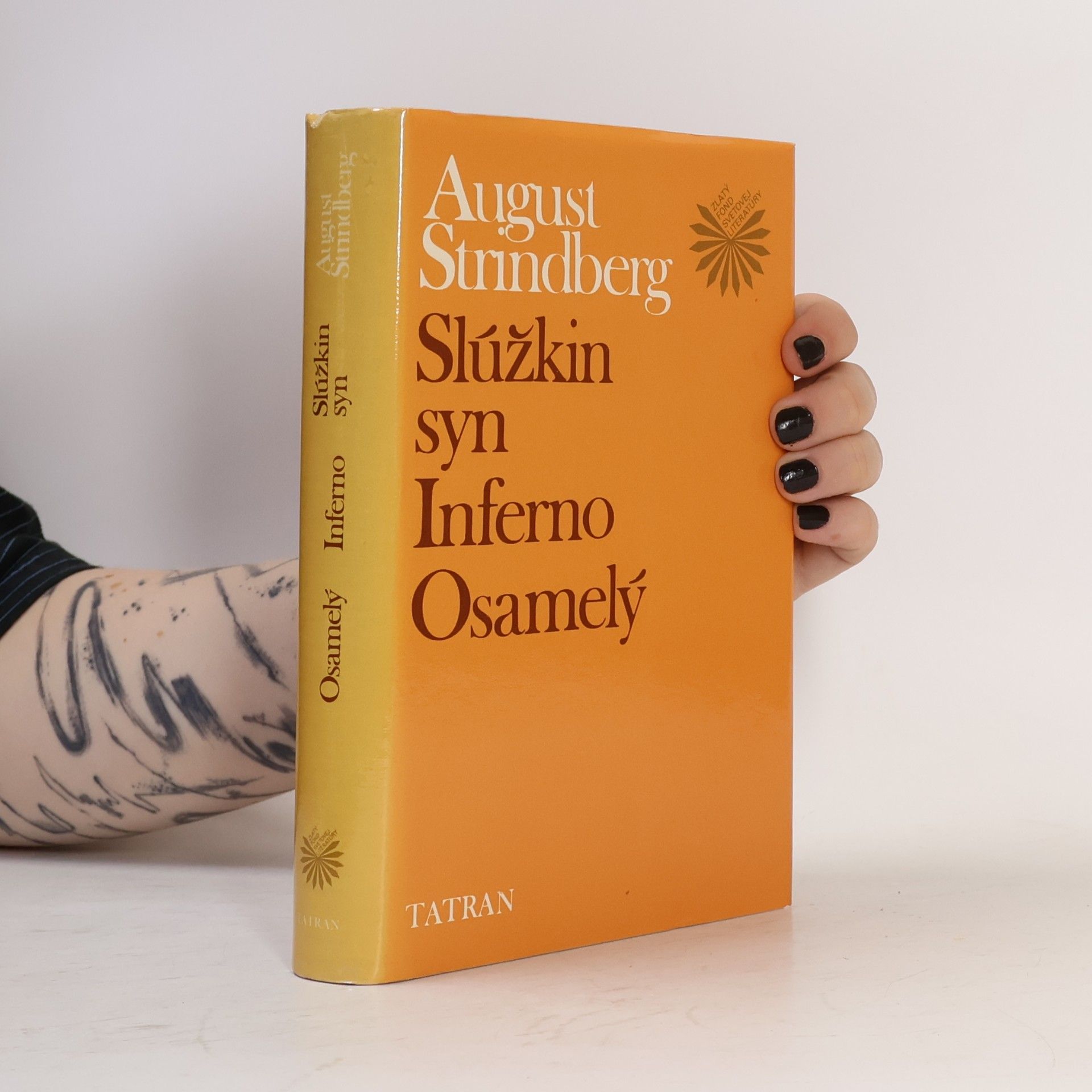 August Strindberg Slúžkin syn. Inferno. Osamelý