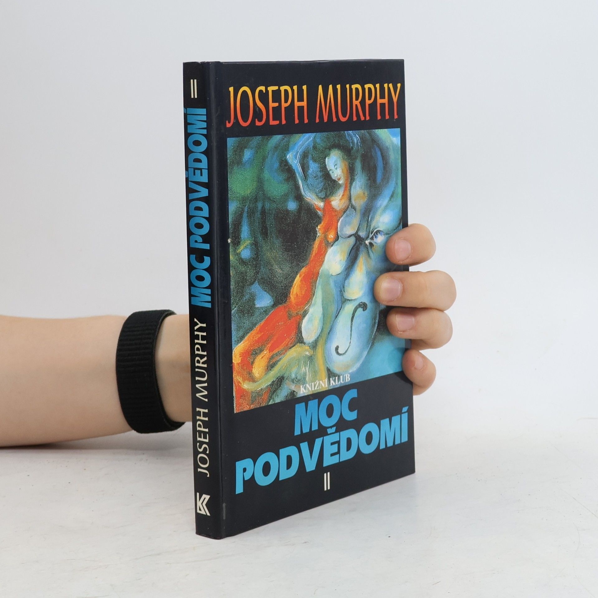 Joseph Murphy Moc podvědomí II