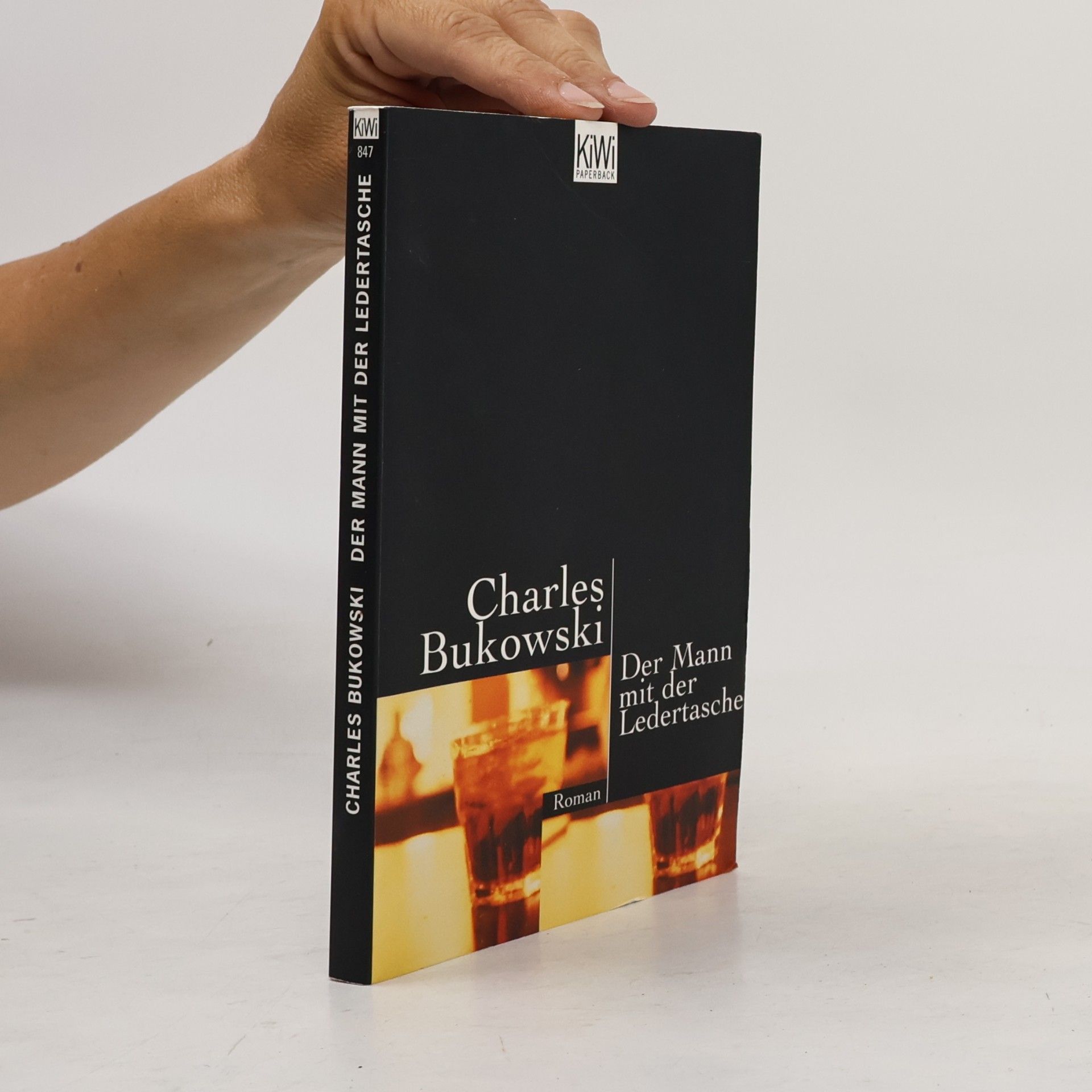 Charles Bukowski Der Mann mit der Ledertasche