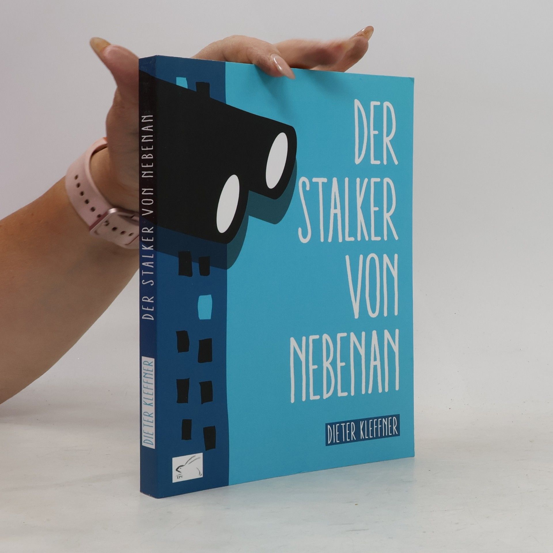 Dieter Kleffner Der Stalker von nebenan