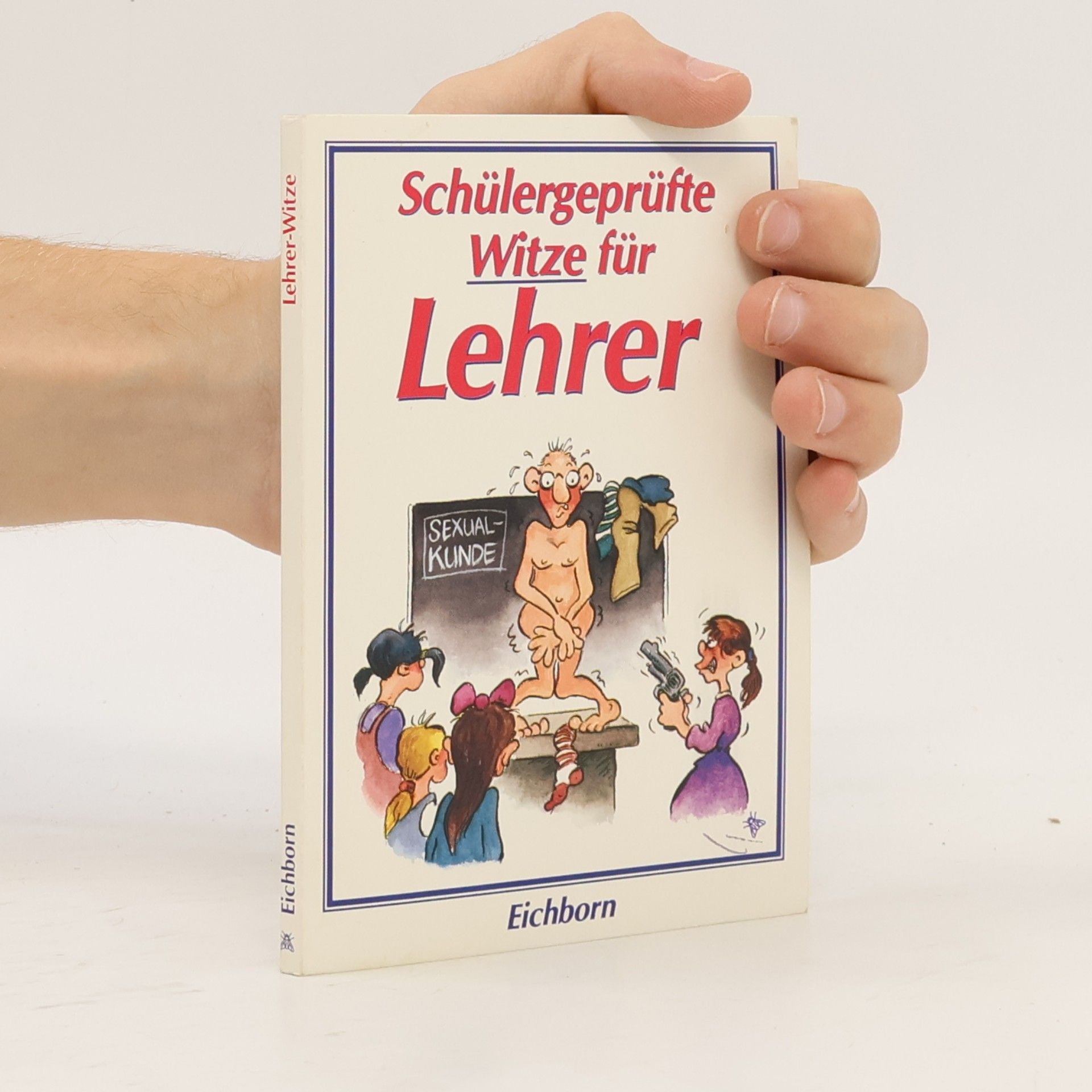 Autorenkollektiv Schülergerechte Witze für Lehrer