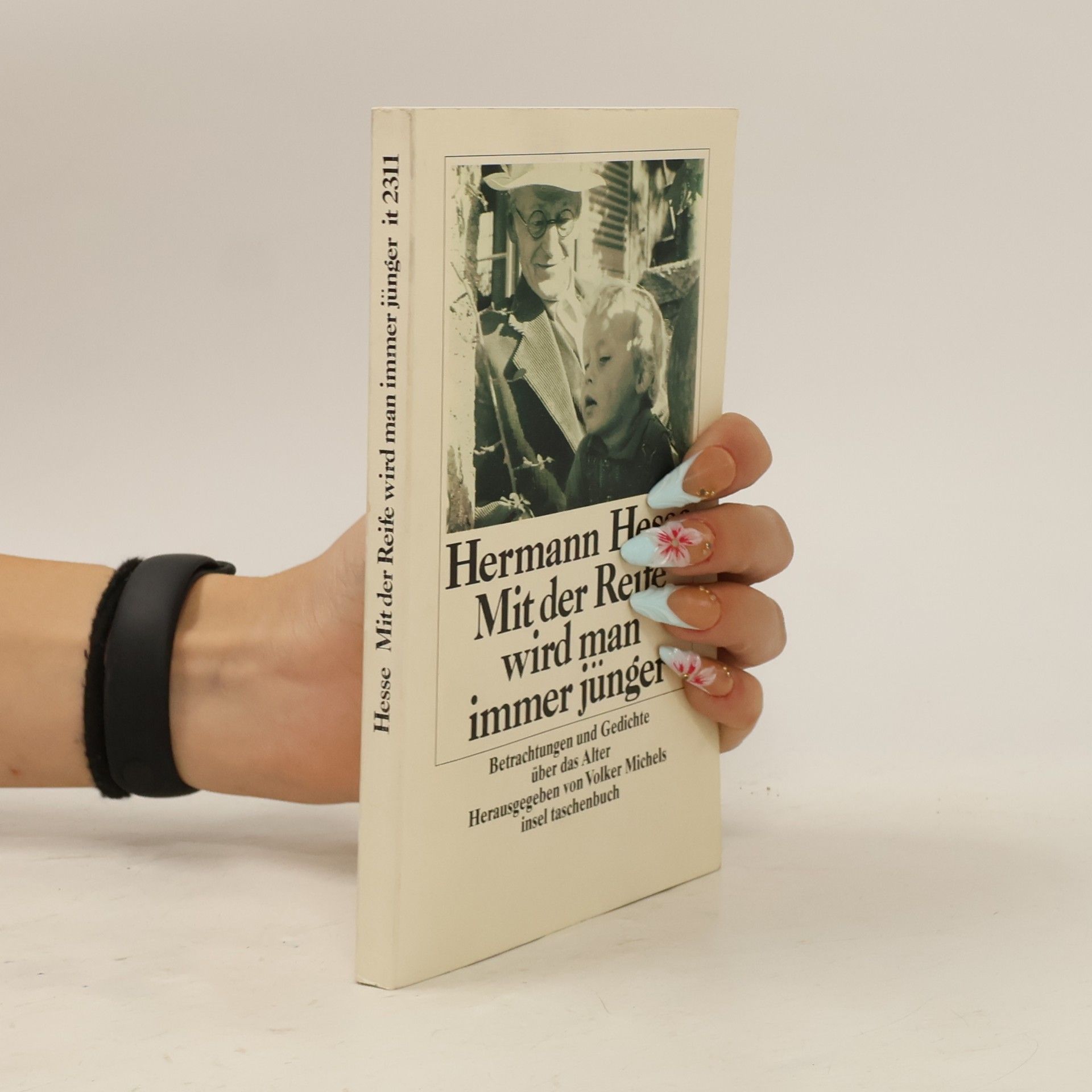 Hermann Hesse Mit der Reife wird man immer jünger