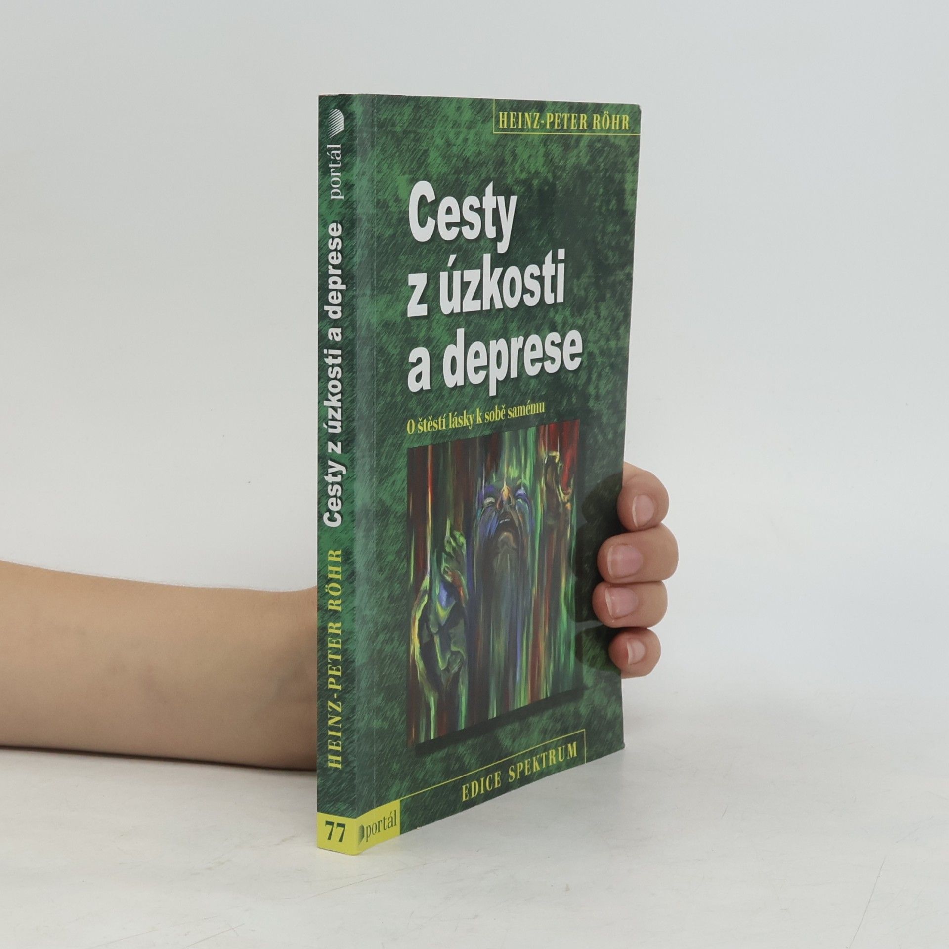 Peter-Heinz Seraphim Cesty z úzkosti a deprese. O štěstí lásky k sobě samému