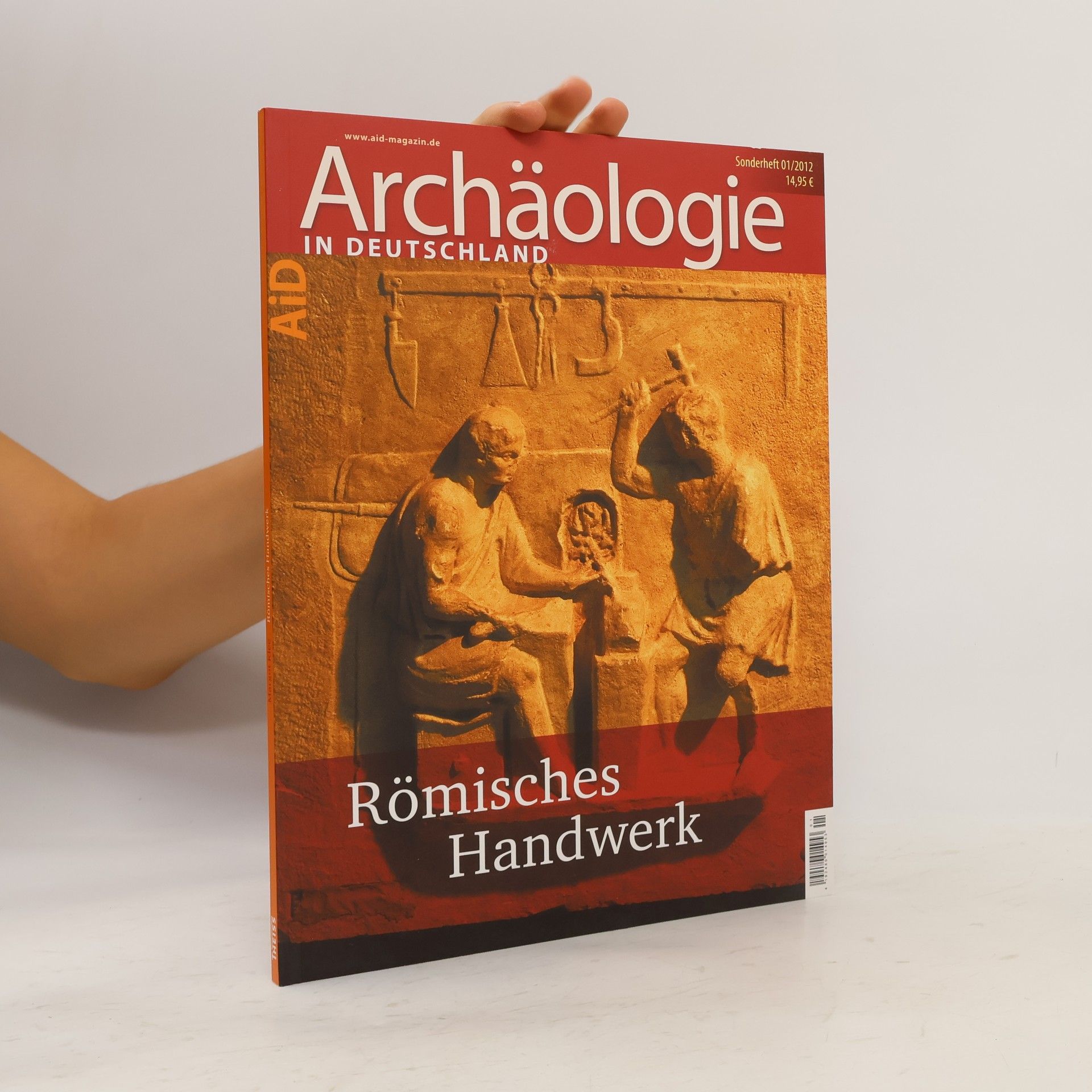 Margot Klee Archäologie in Deutschland - Sonderheft 01/2012: Römisches Handwerk
