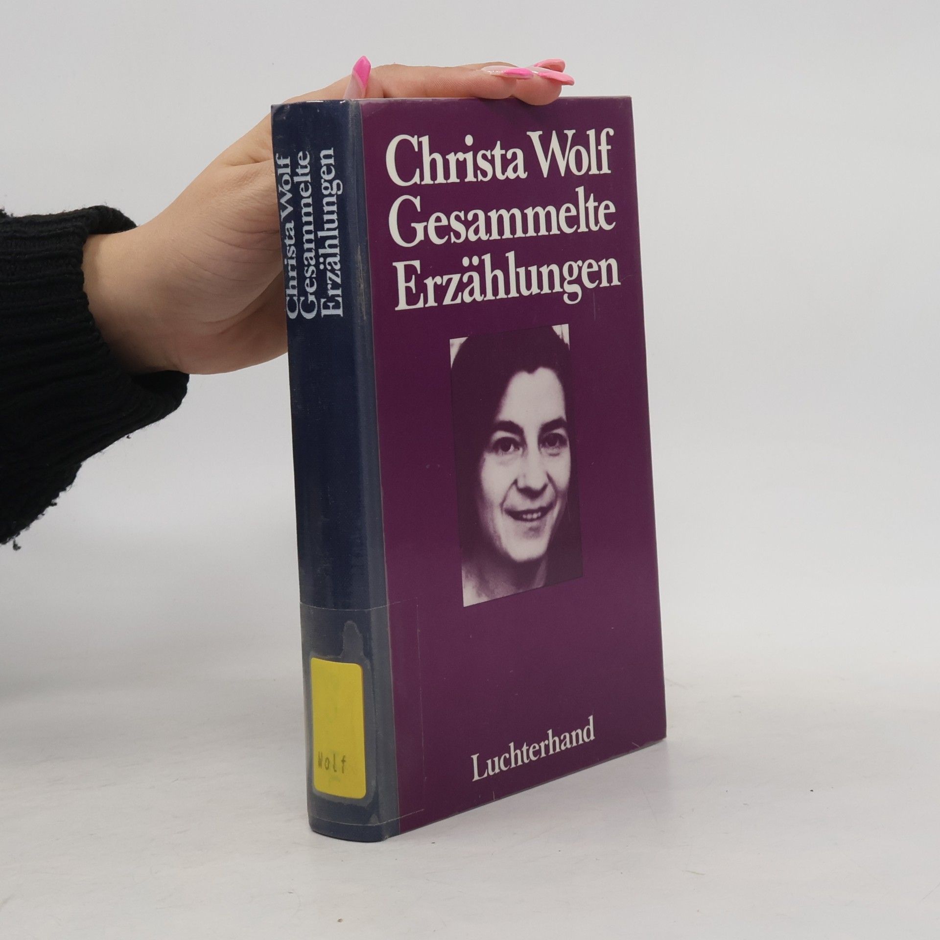 Christa Wolf Gesammelte Erzählungen