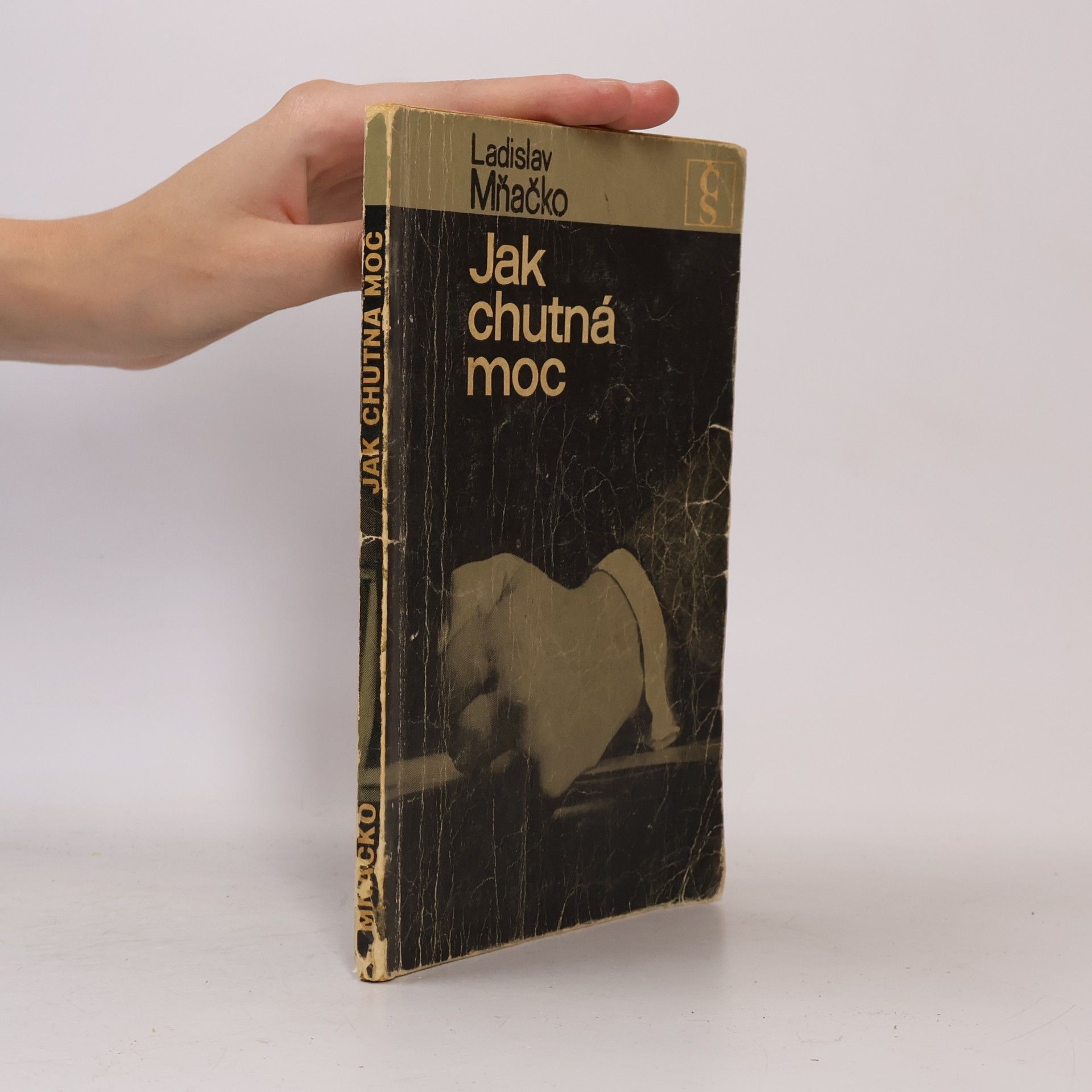 Ladislav Mňačko Jak chutná moc