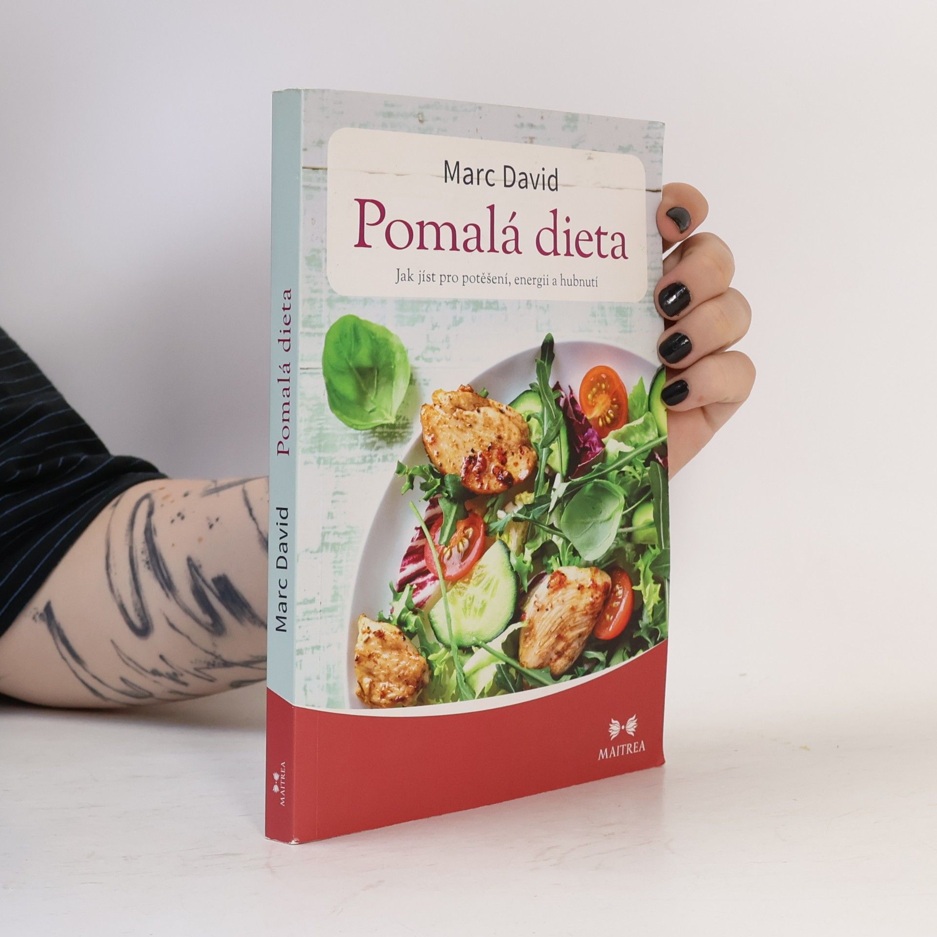 Marc David Pomalá dieta: Jak jíst pro potěšení, energii a zdraví