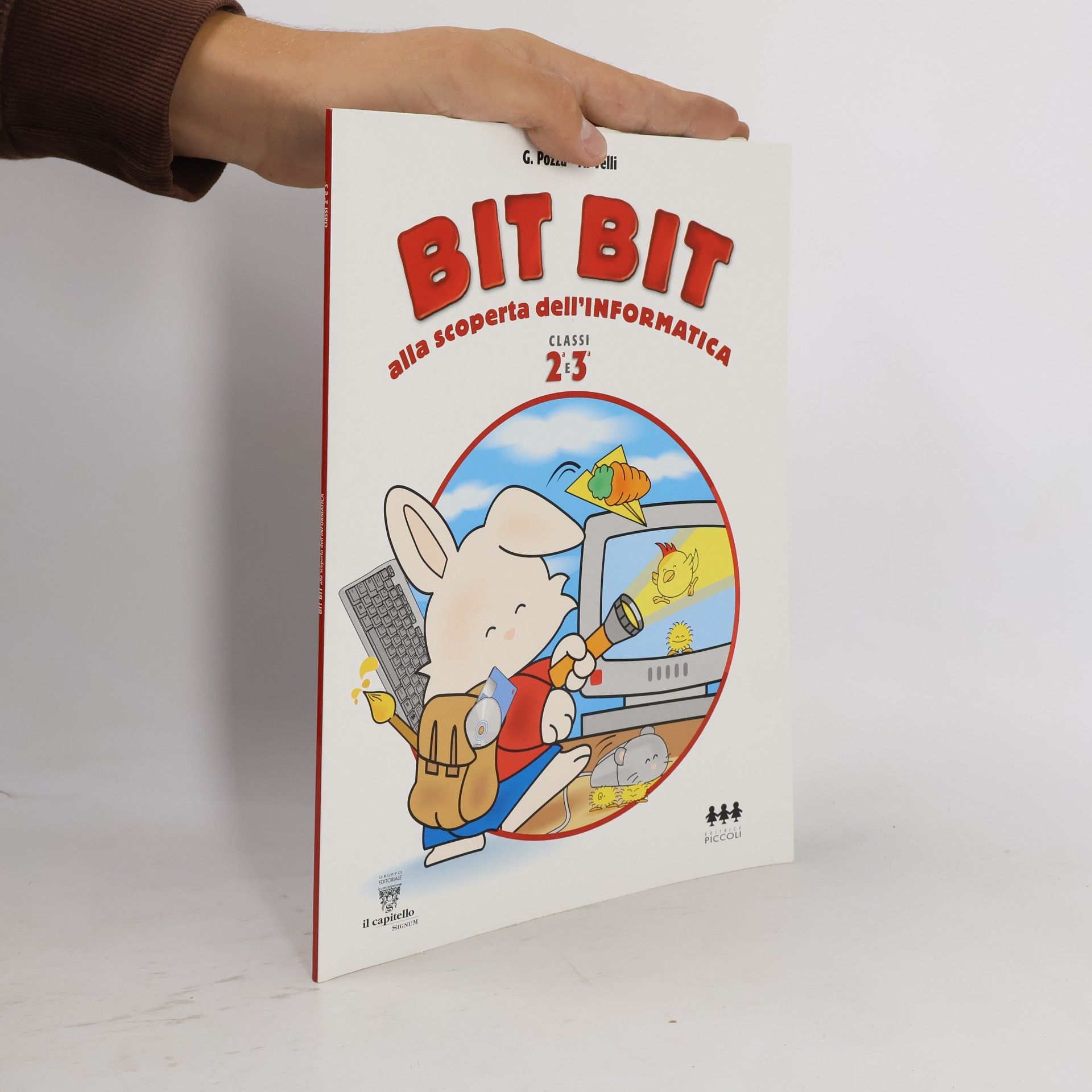 Autores varios Bit Bit alla scoperta dell'Informatica