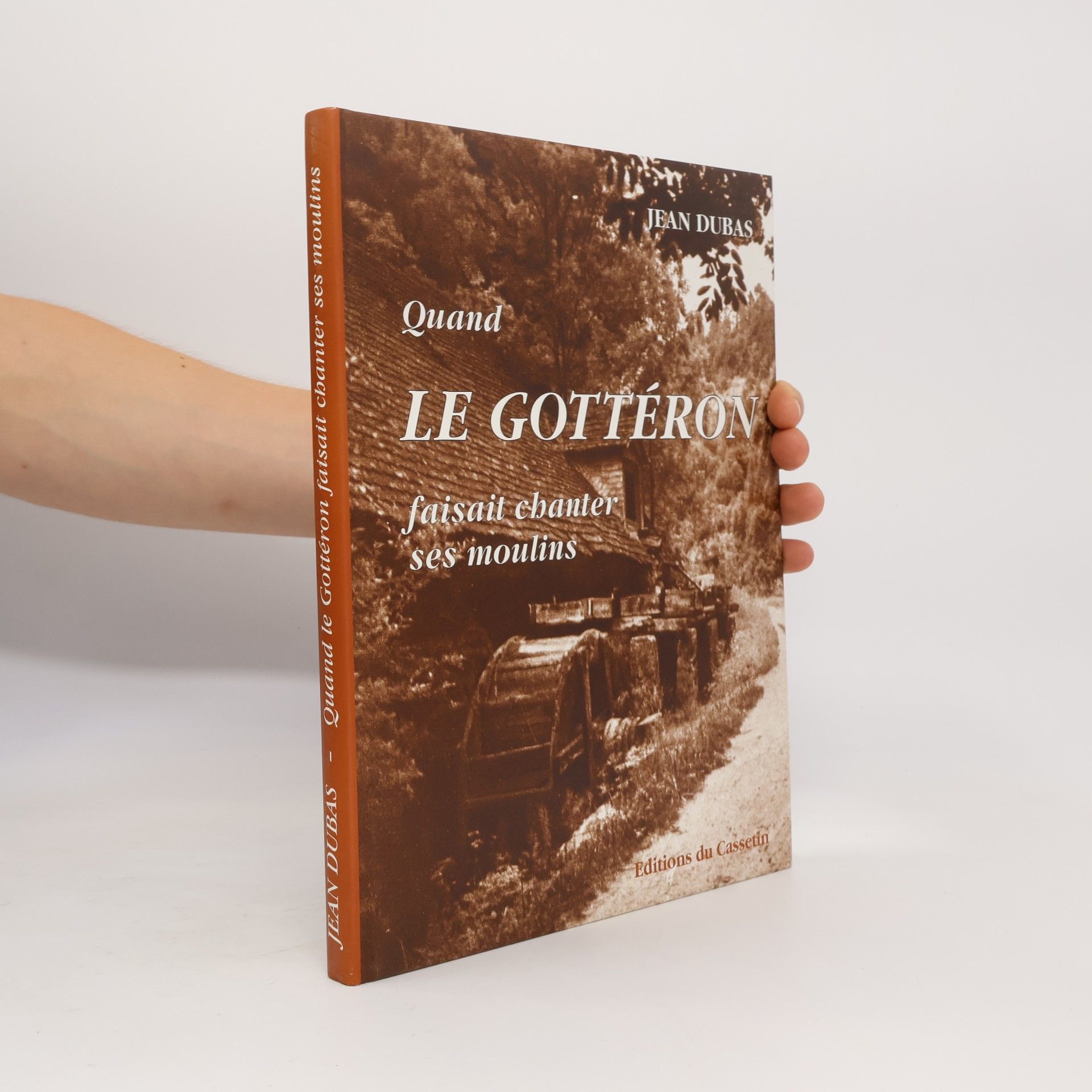 Quand le gottéron faisait chanter les moulins