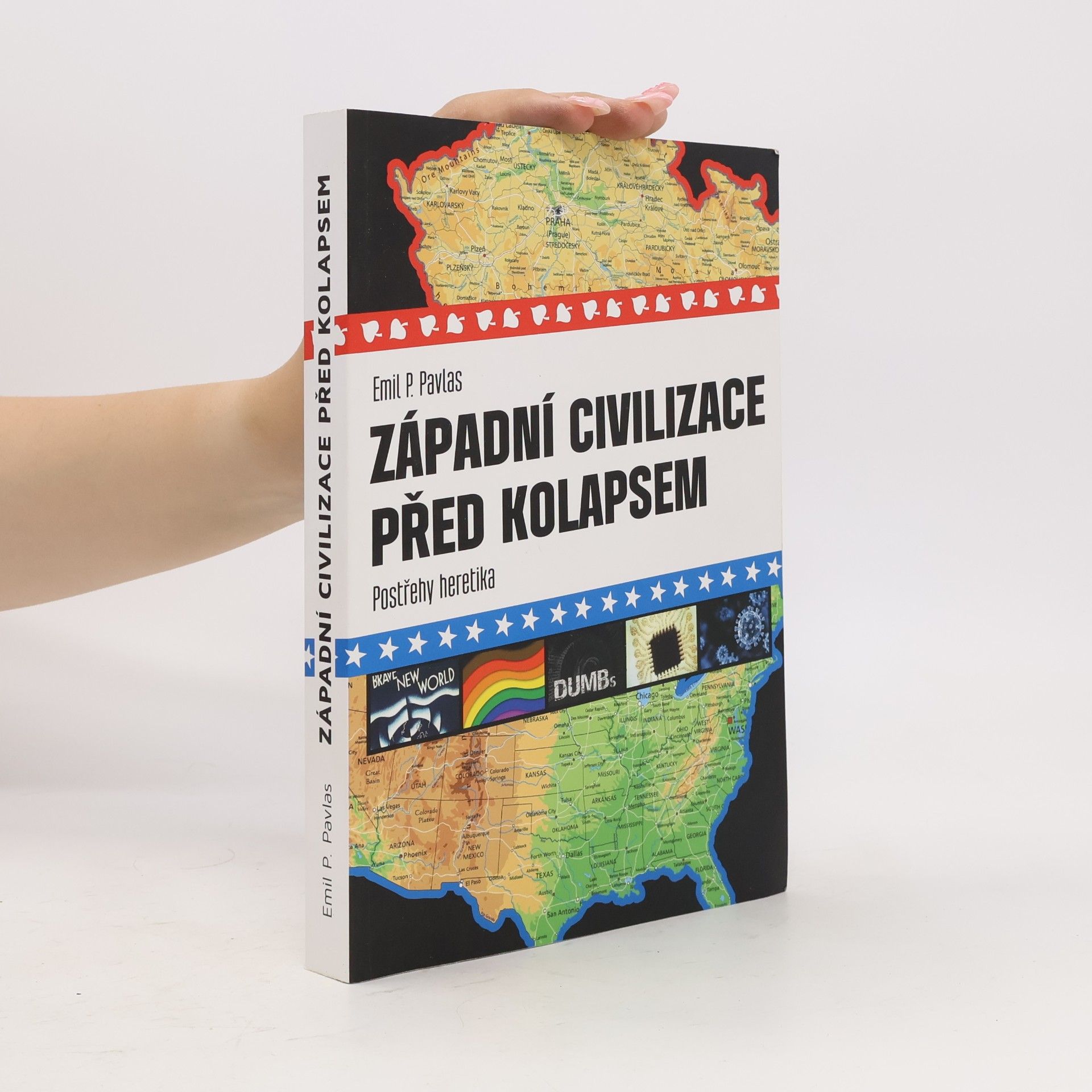 Emil P. Pavlas Západní civilizace před kolapsem