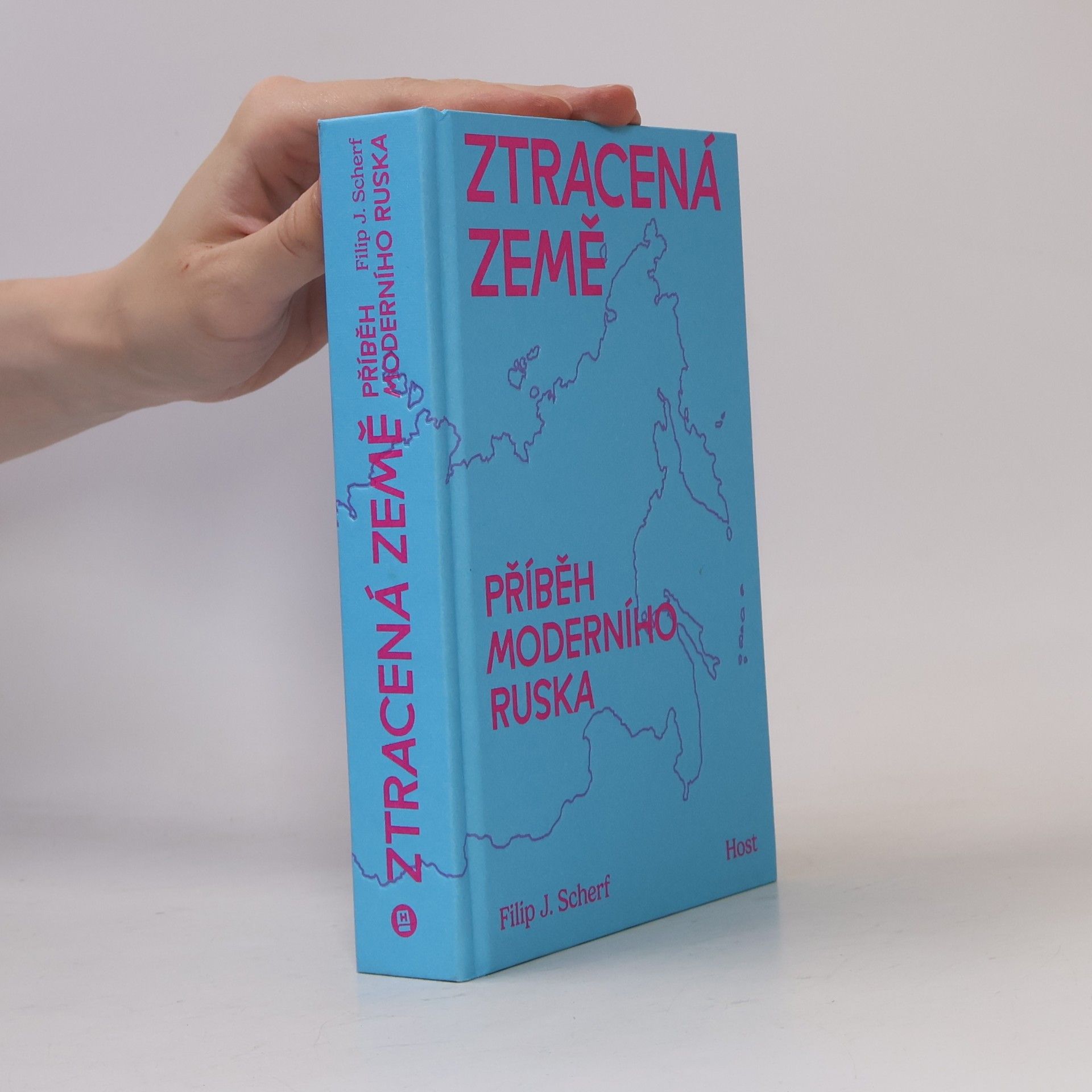 Filip Scherf Ztracená země: Příběh moderního Ruska